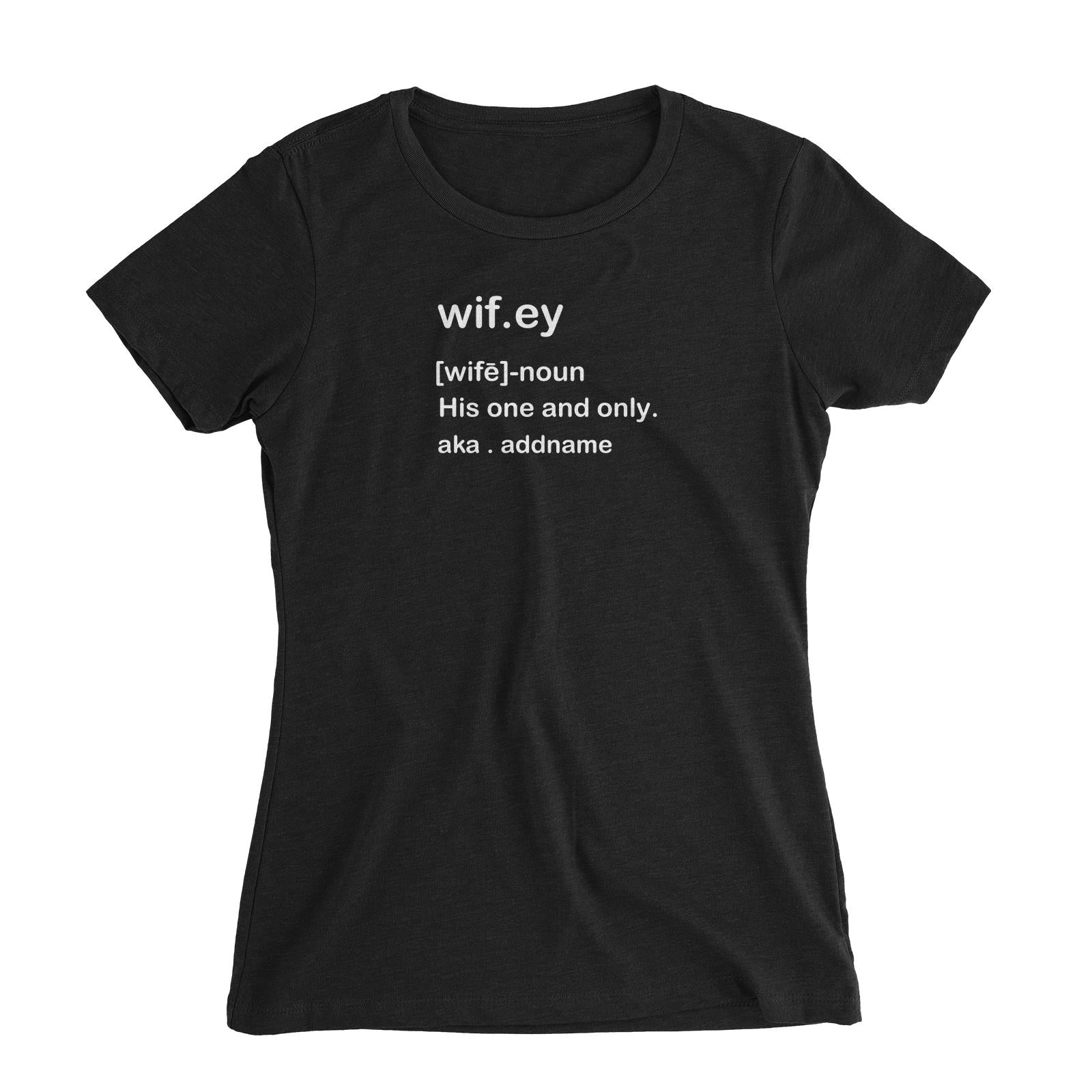 Couple Series Married Wifey Addname Women Slim Fit T-Shirt