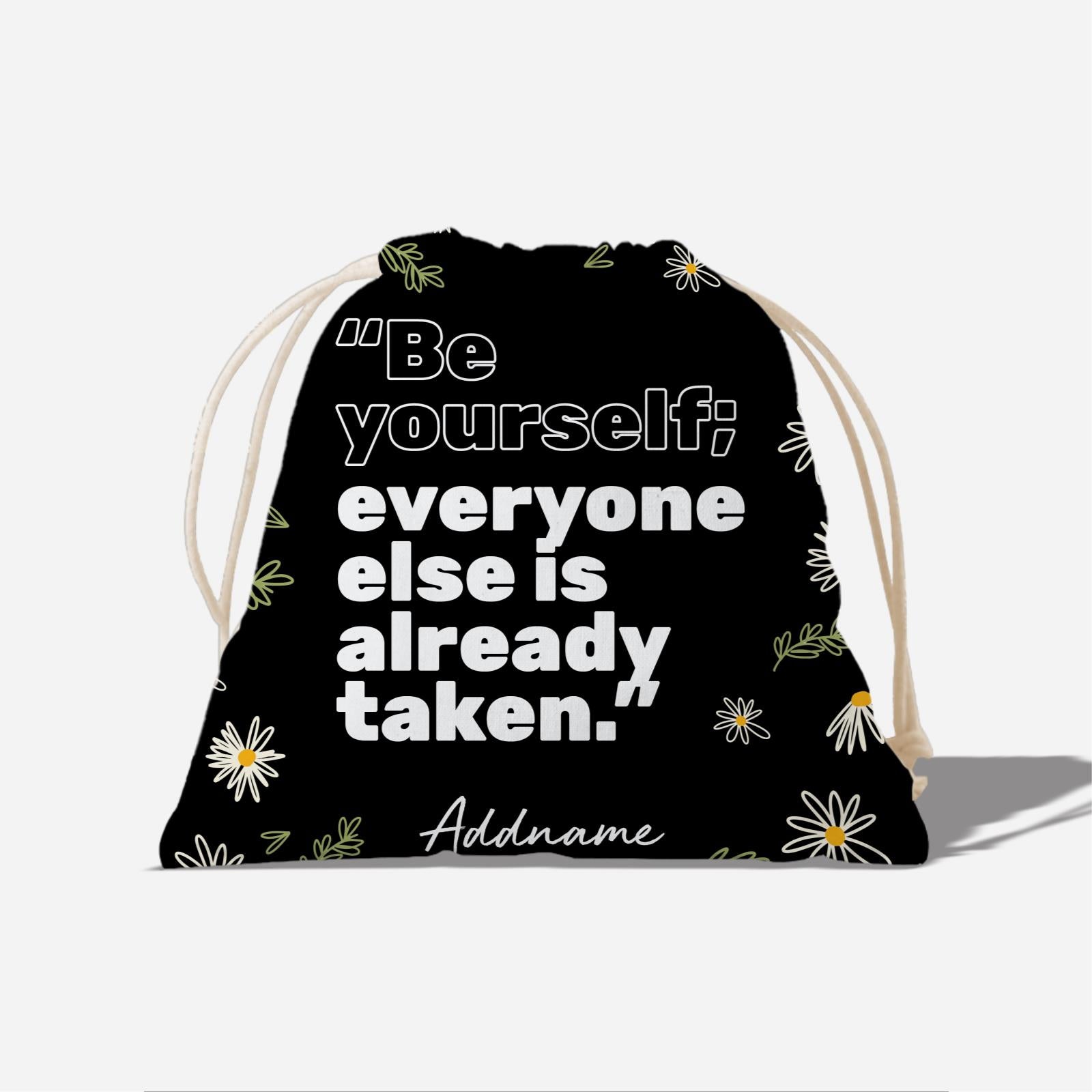 Be Confident Series Satchel - Daises with Quote - Be Yourself, Everyone Else Is Already Take