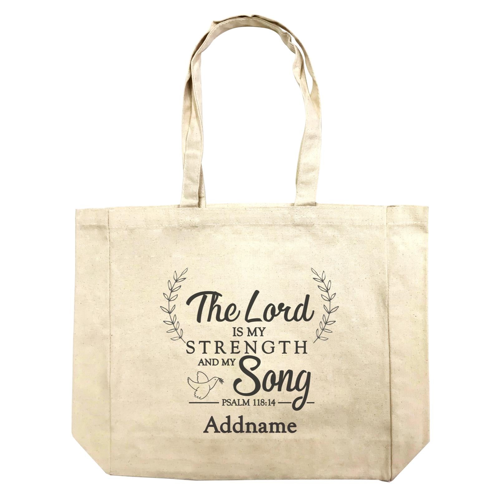 Christian Series The Lord Is My Strength Song Psalm 118.14 Addname Shopping Bag