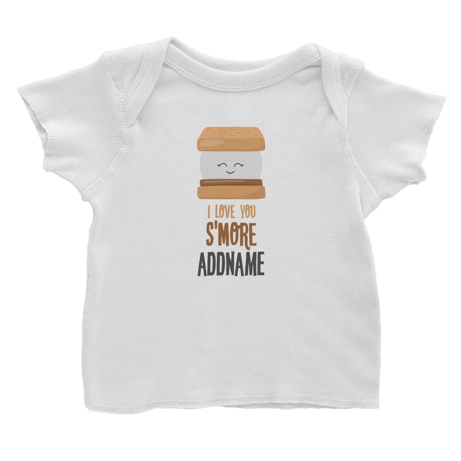 Love Food Puns I Love YOu Smore Addname Baby T-Shirt