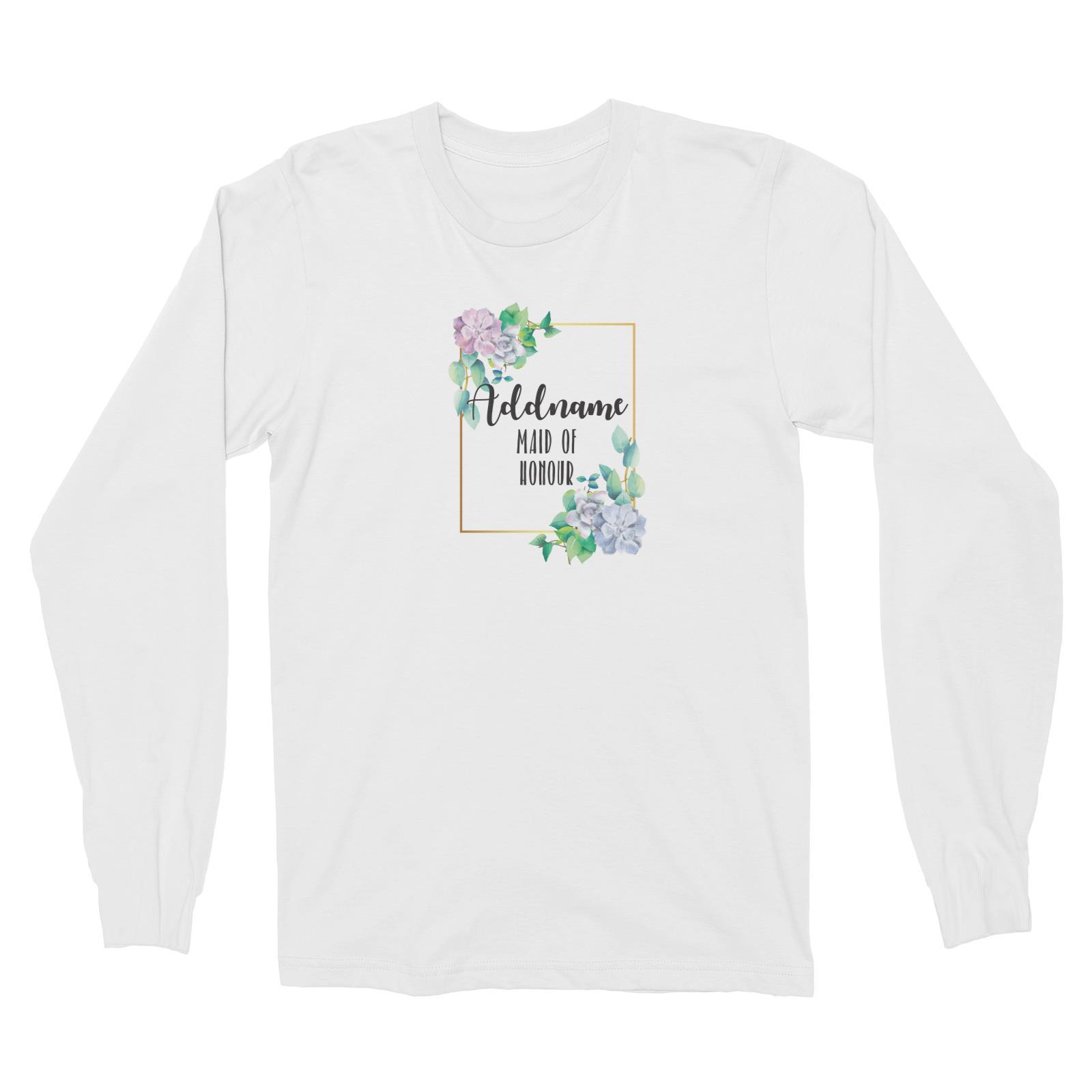 Bridesmaid Floral Modern Blue Flowers With Frame Maid Of Honour Addname Long Sleeve Unisex T-Shirt