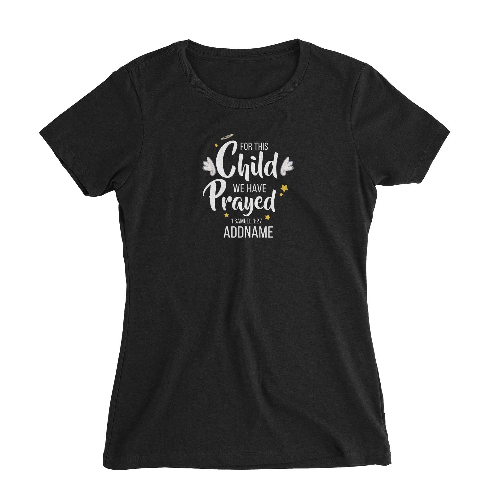 Gods Gift For This Child We Have Prayed 1 Samuel 1.27 Addname Women Slim Fit T-Shirt