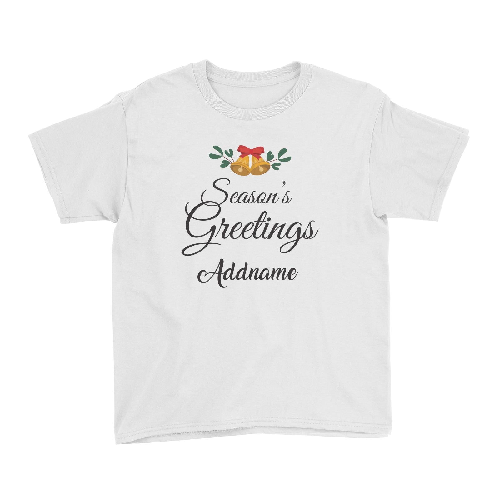 Christmas Series Season Greetings Kid's T-Shirt