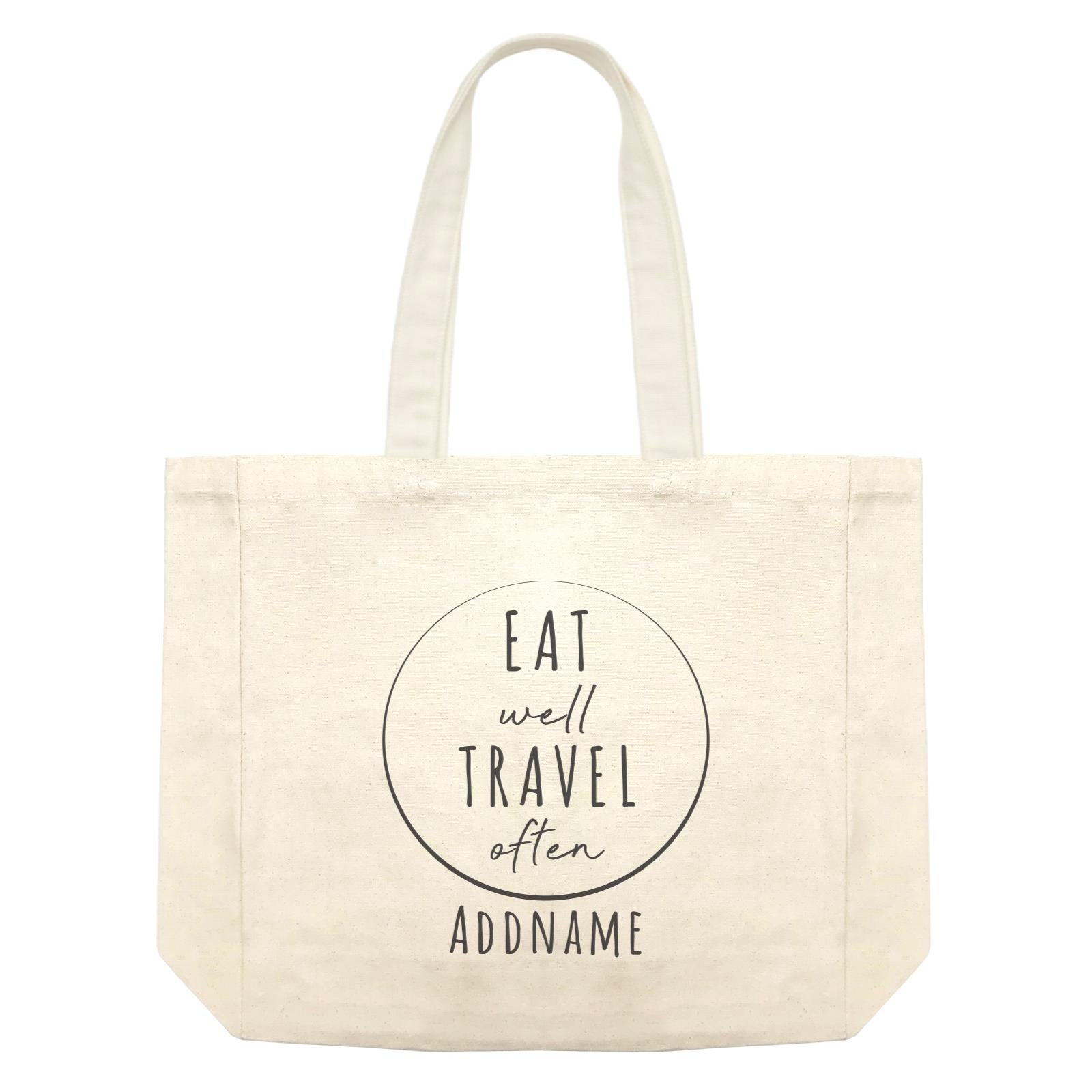 Travel Quotes Eat Well Travel Often Addname Shopping Bag