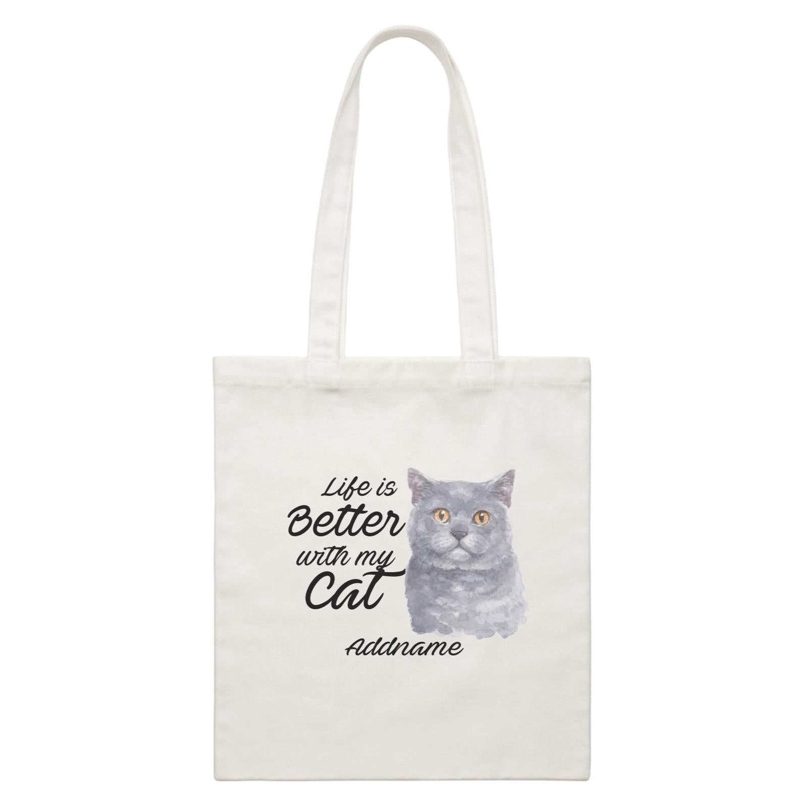Watercolor Life is Better With My Cat British Shorthair Grey Addname White Canvas Bag