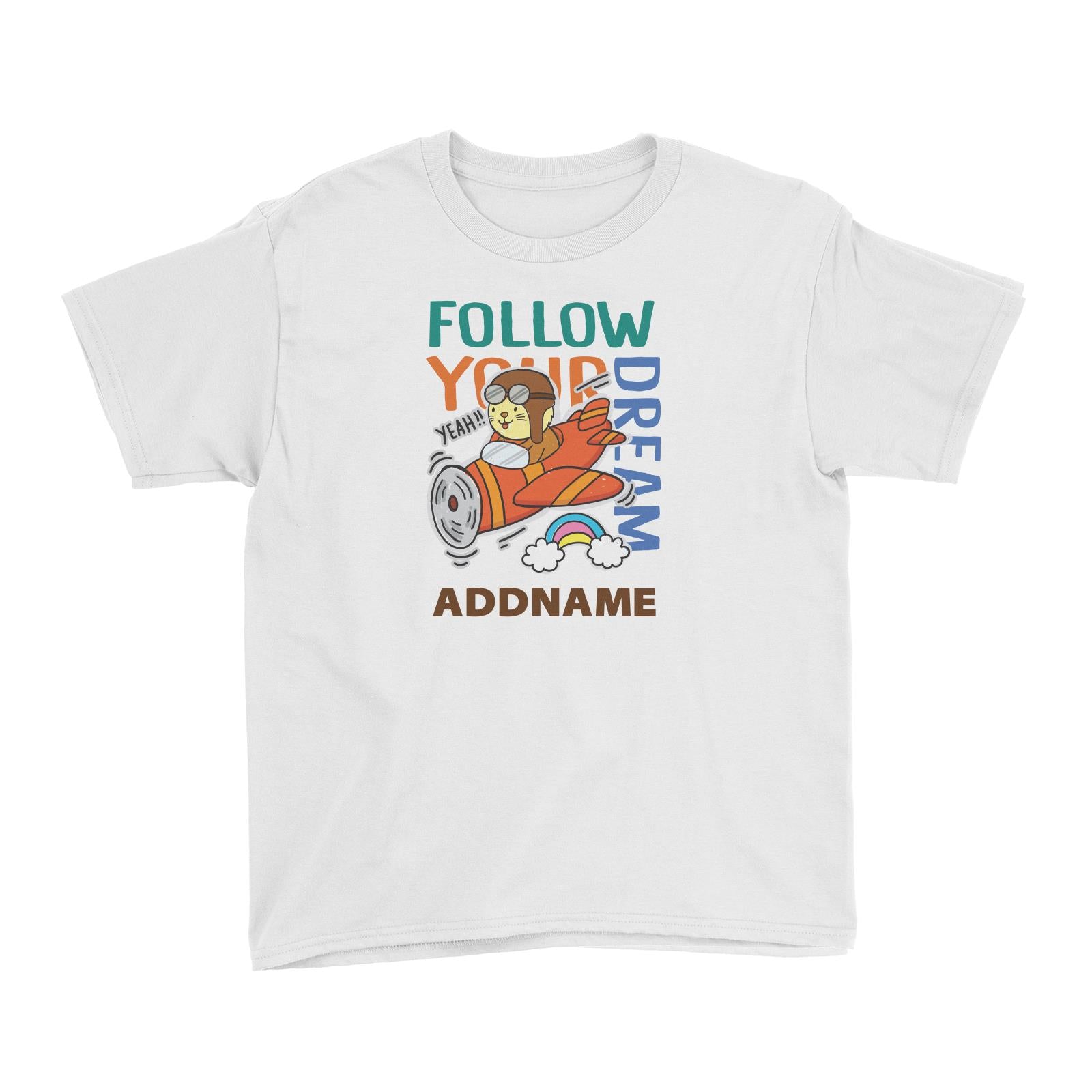 Cool Cute Animals Cats Follow Your Dream Addname Kid's T-Shirt
