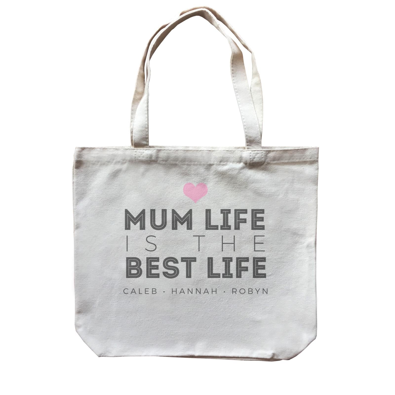 Mum Life Is The Best Life Personalizable with Text Canvas Bag