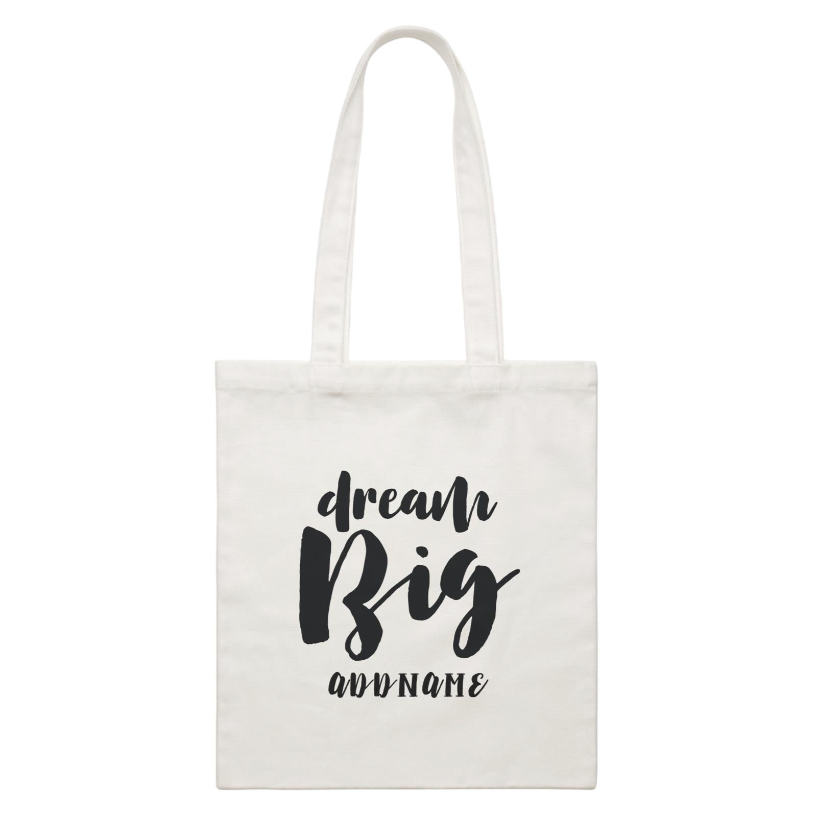 Inspiration Quotes Dream Big Addname White Canvas Bag