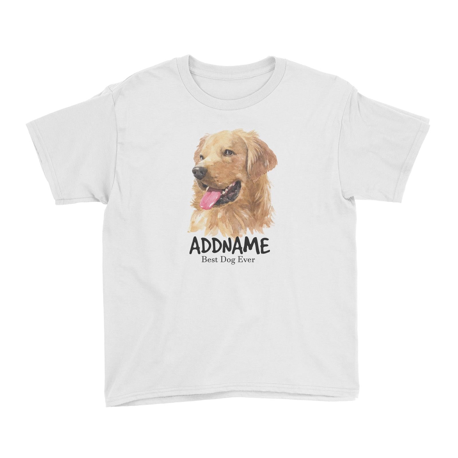 Watercolor Dog Golden Retriever Left Best Dog Ever Addname Kid's T-Shirt