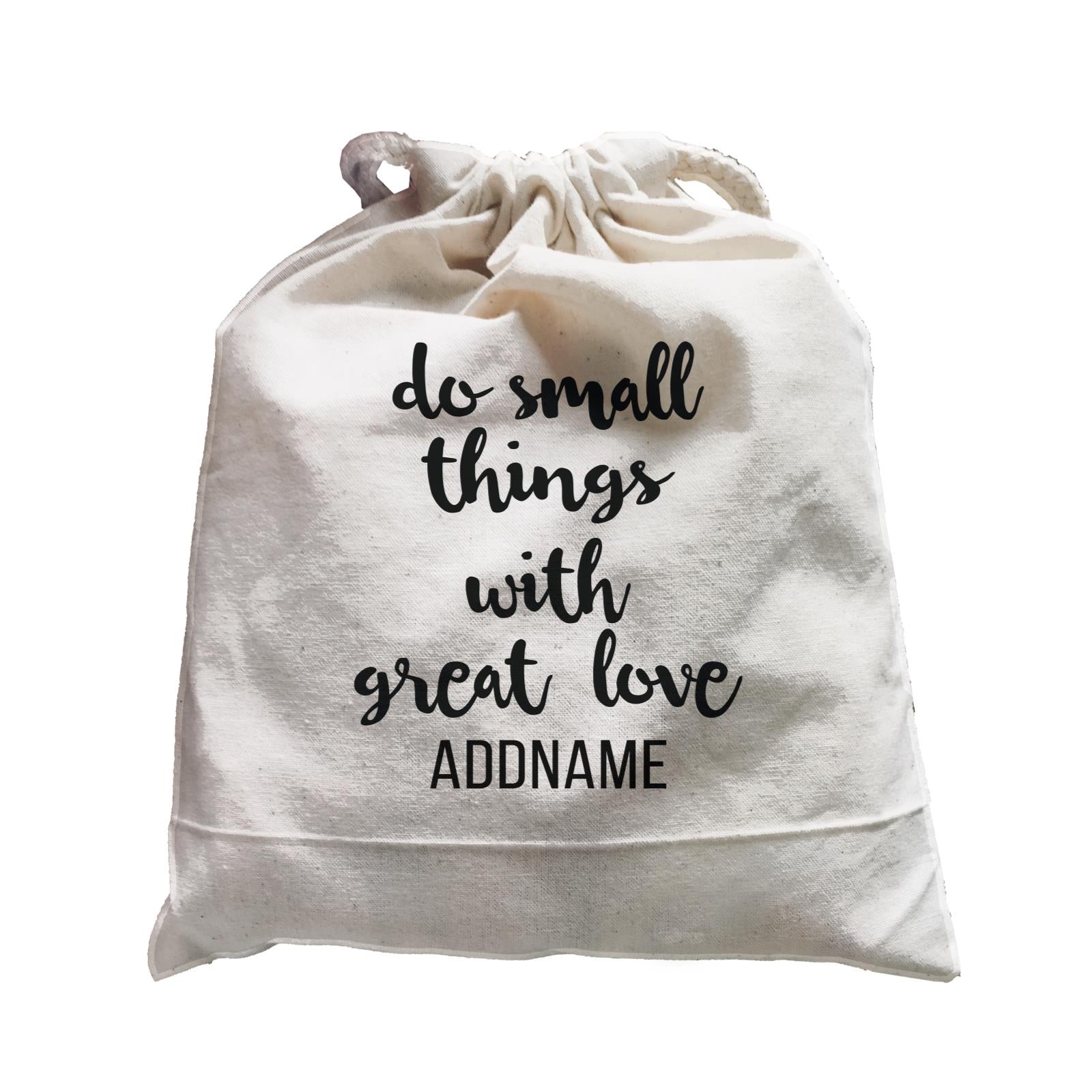 Inspiration Quotes Cursive Do Small Things With Great Love Addname Satchel