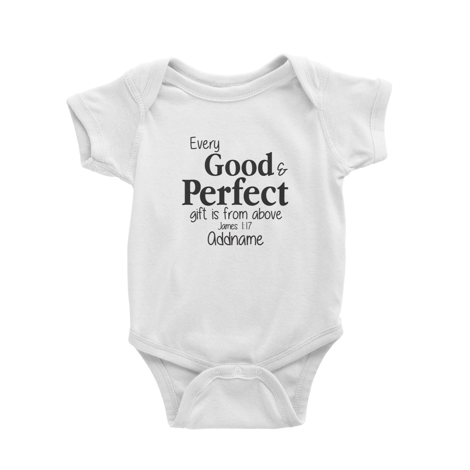 Christ Newborn Every Good and Perfect Gift is from Above James 1.17 Addname Baby Romper
