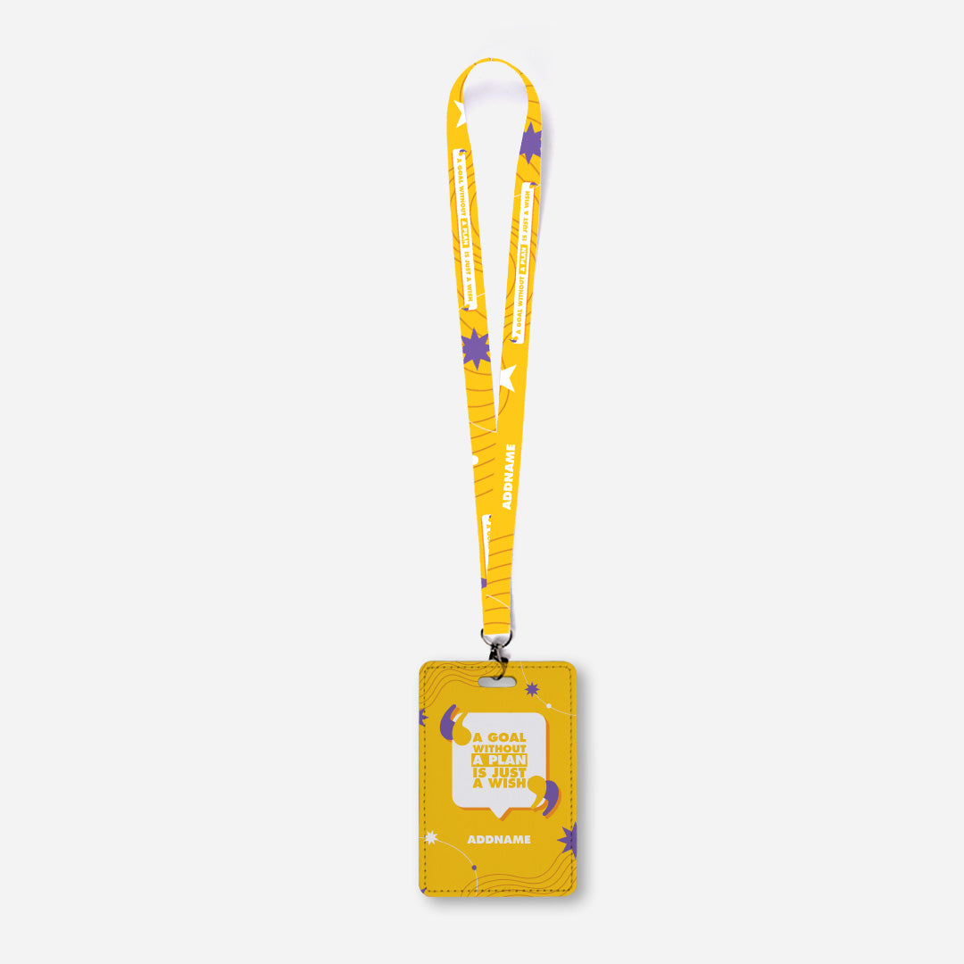 Be Confident Series Lanyard With Cardholder - A Goal Without a Plan Is Just A Wish - Yellow