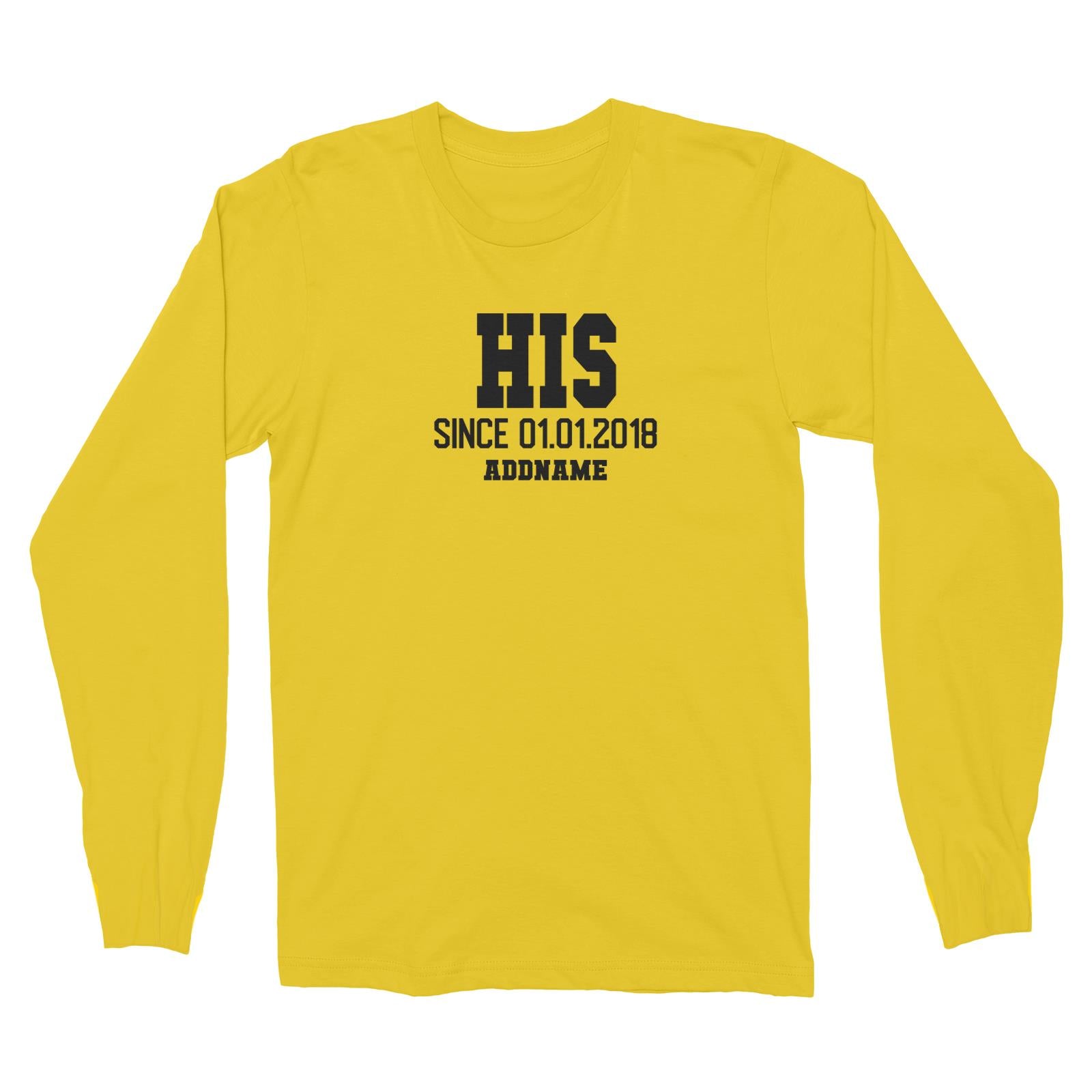 Couple Series His Since Personalisable with Name and Date Long Sleeve Unisex T-Shirt