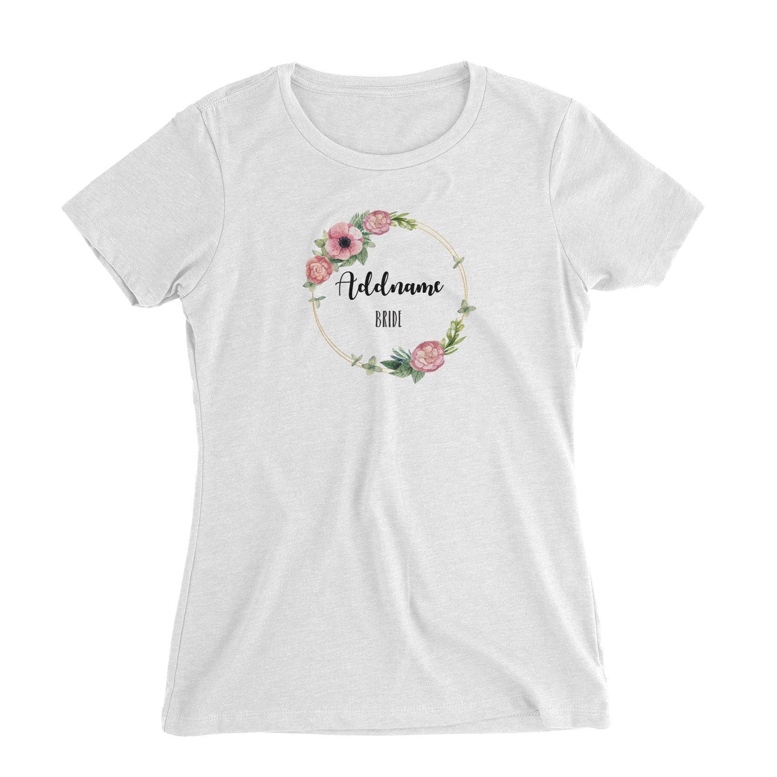 Bridesmaid Floral Sweet Pink Flower Wreath With Circle Bride Addname Women Slim Fit T-Shirt