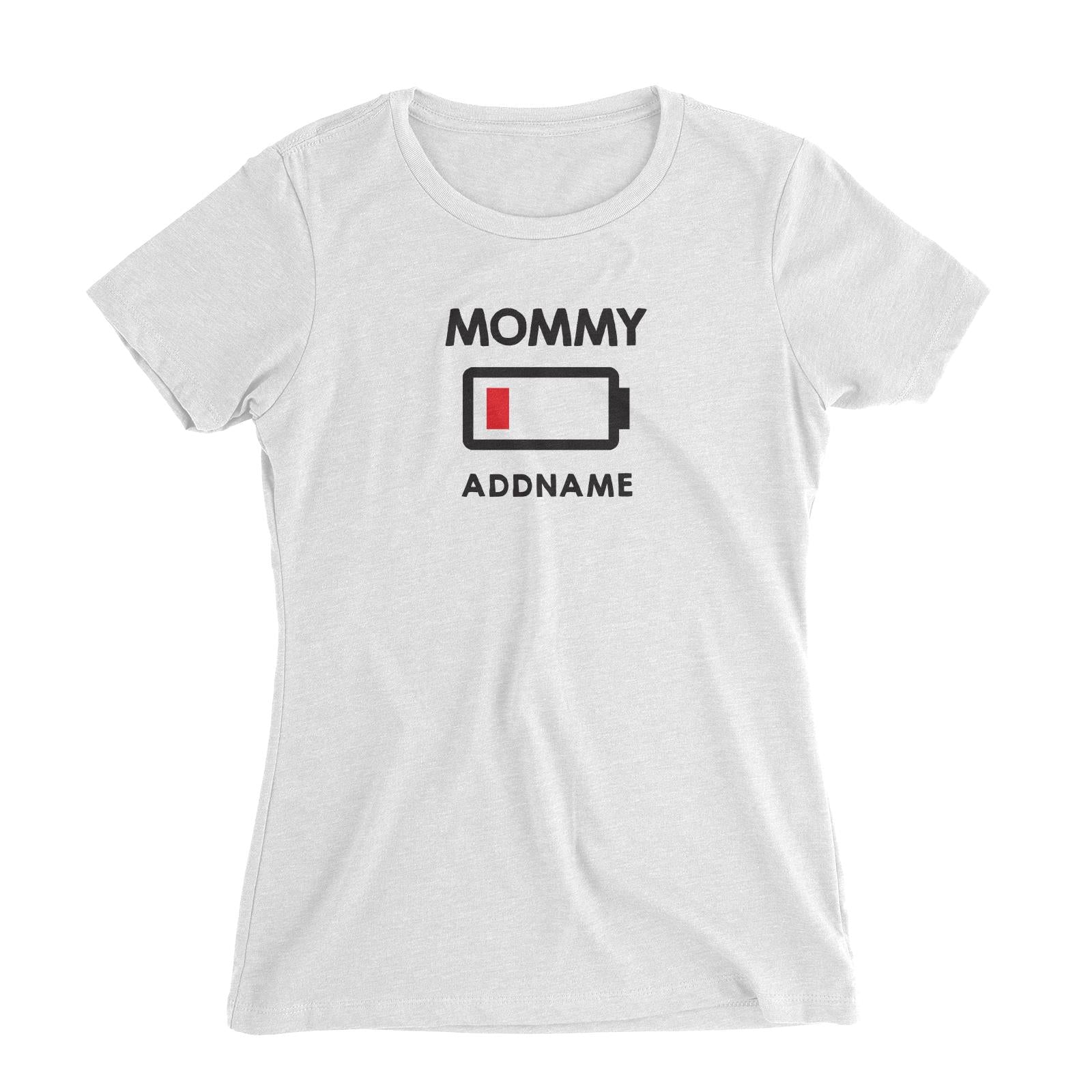 Battery Low Mommy (FLASH DEAL) Women Slim Fit T-Shirt  Matching Family Personalizable Designs SALE