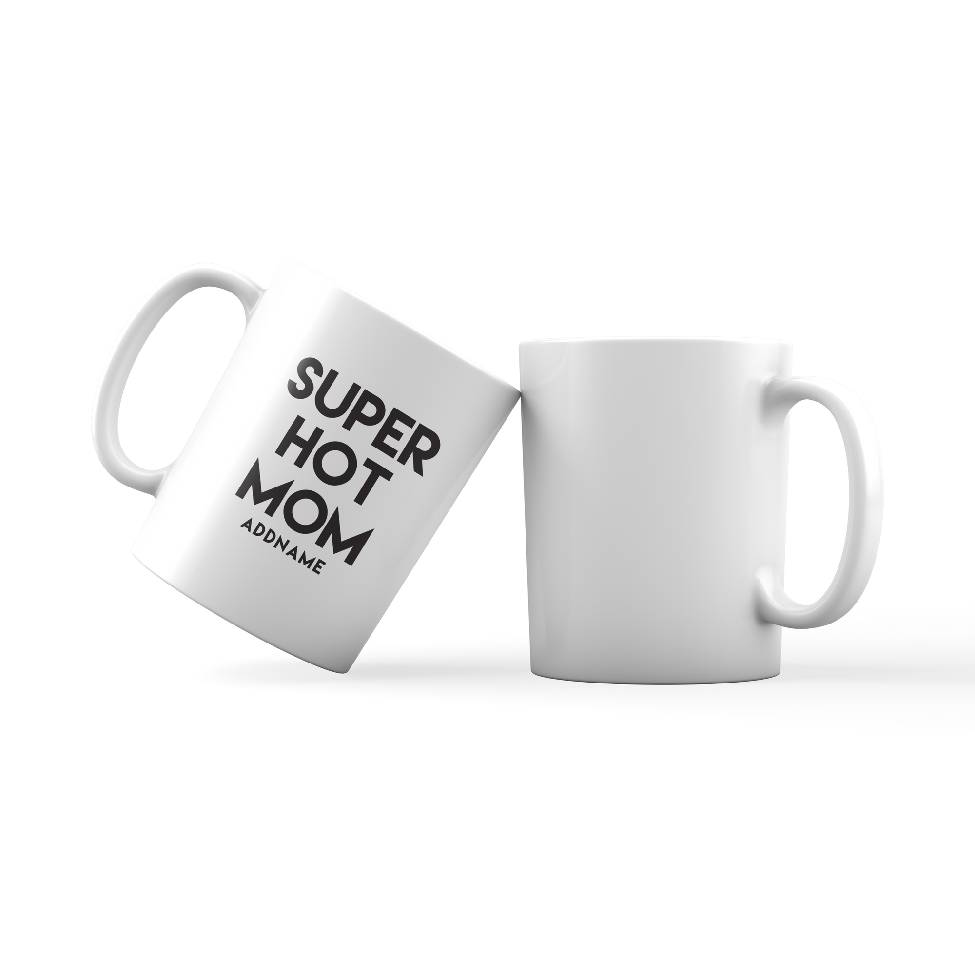 Super Hot Mom Addname Mug