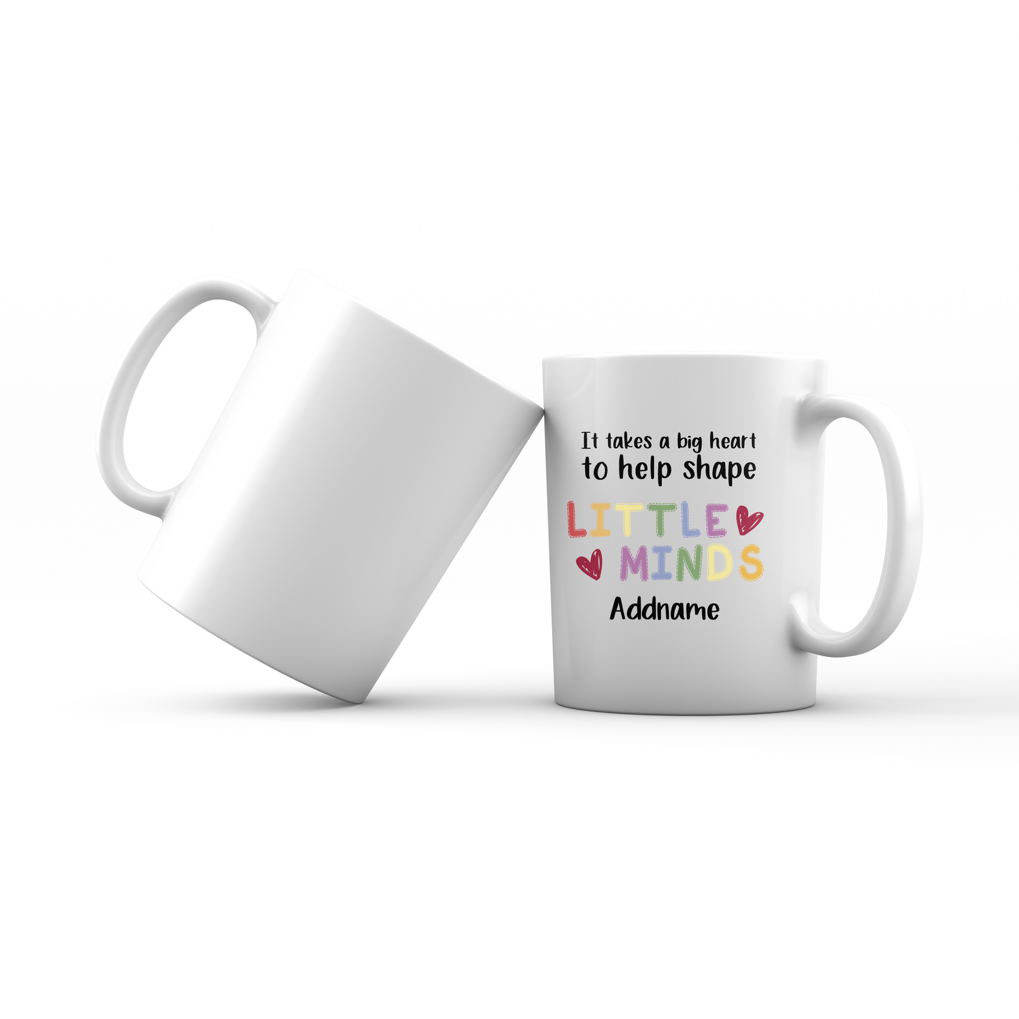 Teacher Quotes 2 It Takes A Big Heart To Help Shape Little Minds Addname Mug