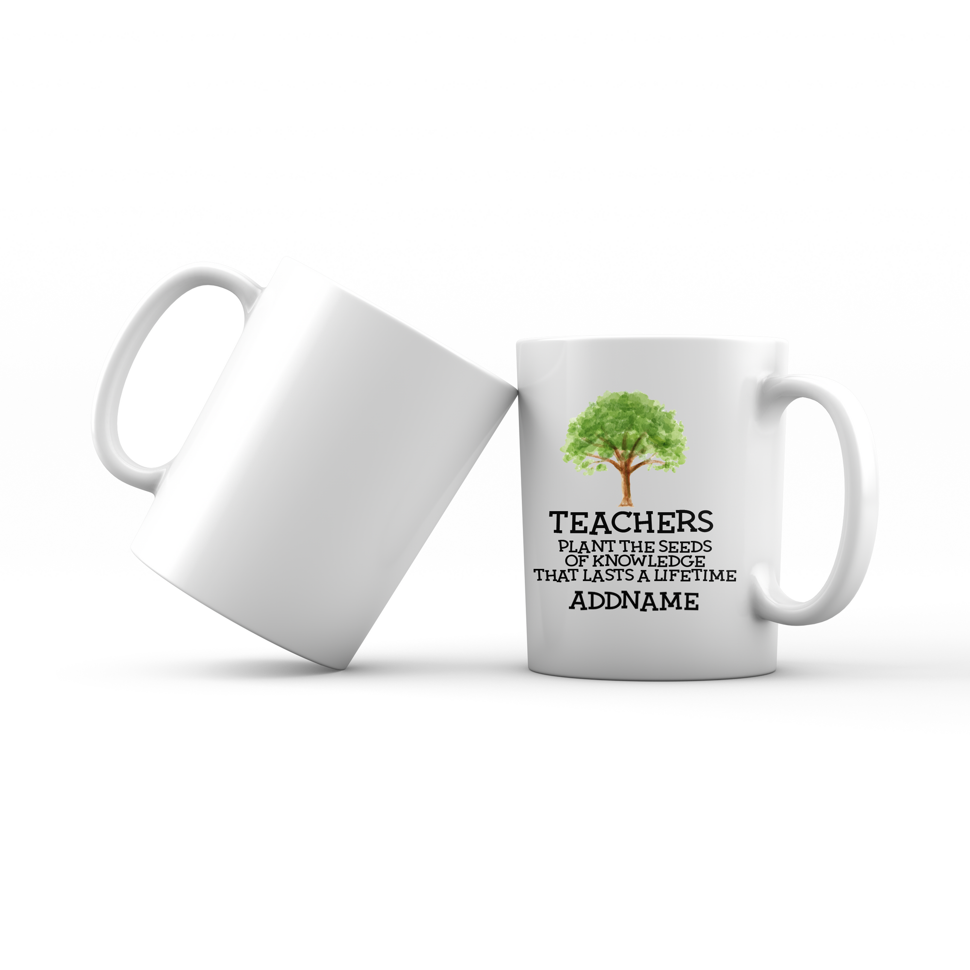 Teacher Quotes 2 Teachers Plant The Seeds Of Knowledge That Lasts A Lifetime Addname Mug