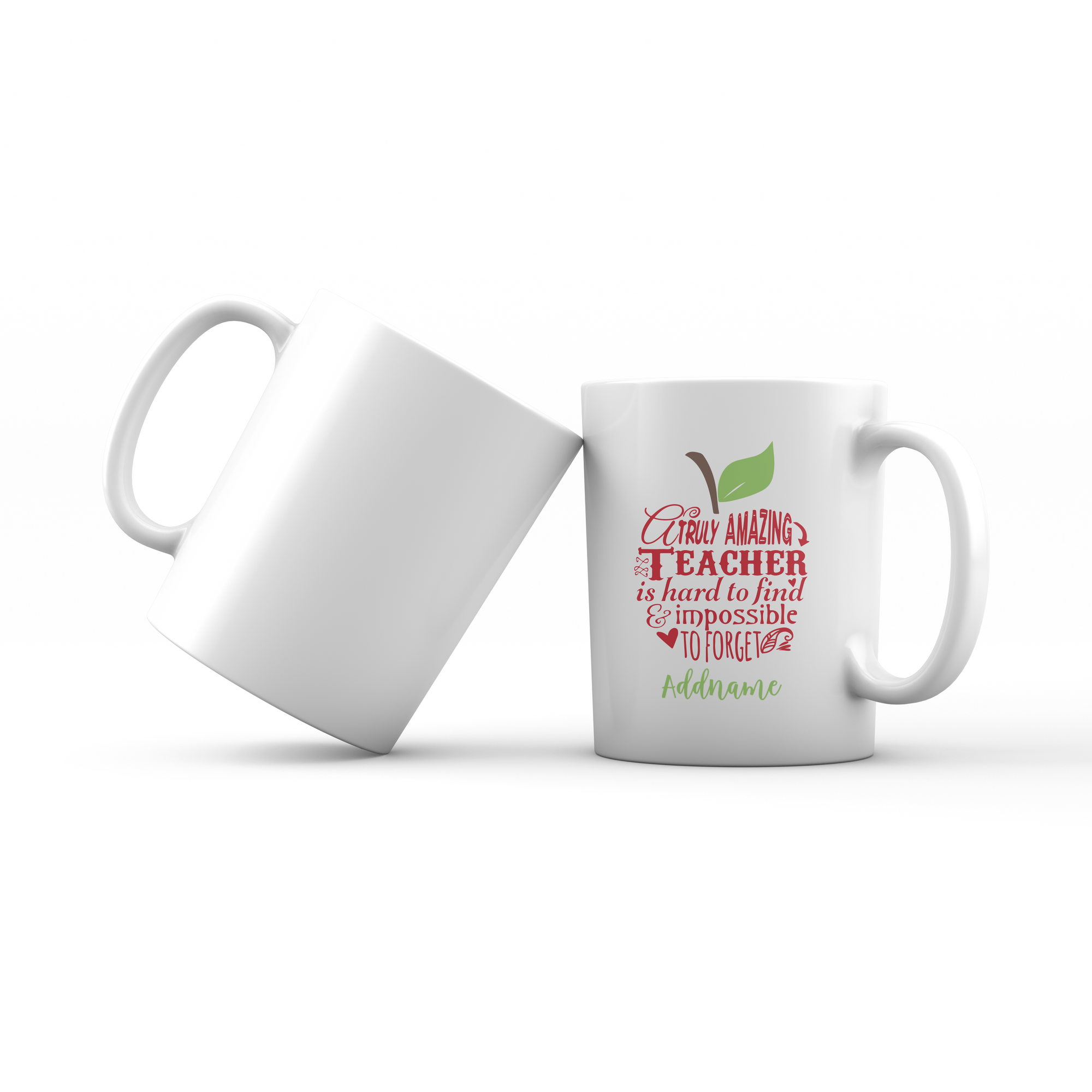Teacher Apple Truly Amazing Teacher is Had To Find & Impossible To Forget Addname Mug
