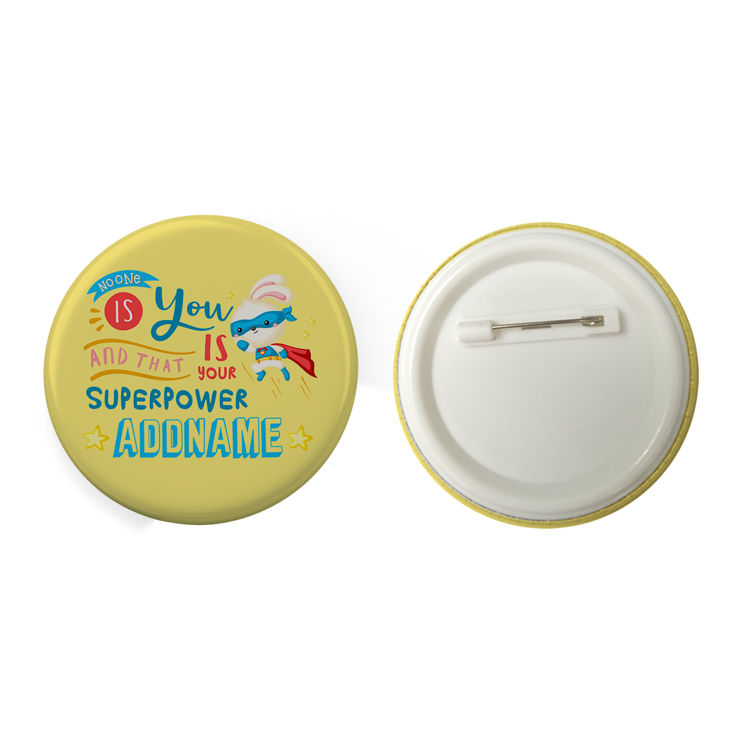 Children's Day Gift Series No One Is You Blue Addname Button Badge with Back Pin (58mm)