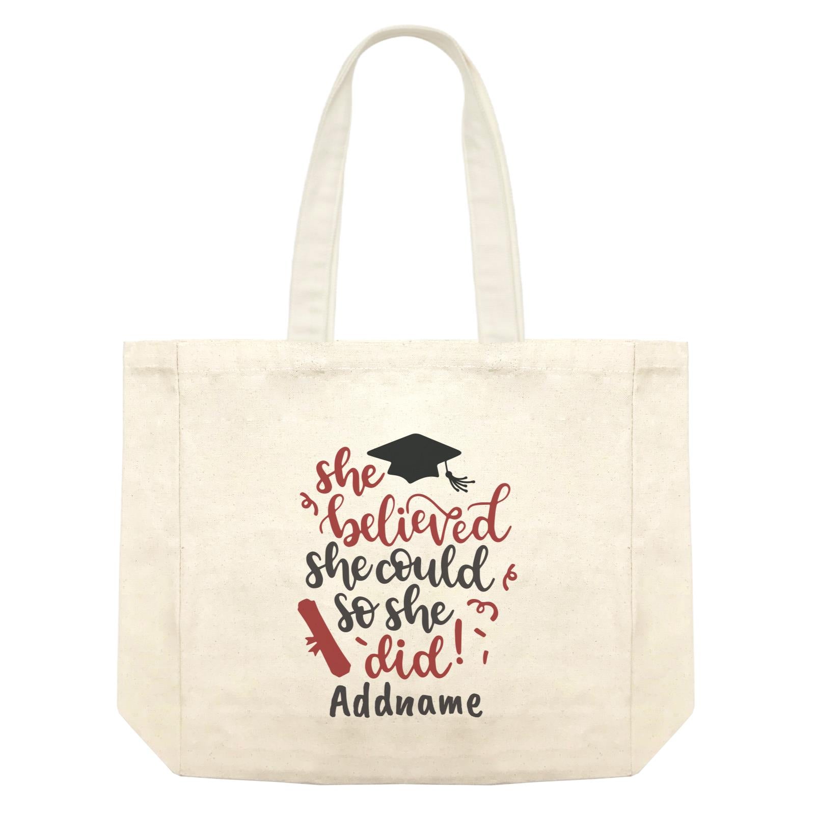 Graduation Series She Believed She Could So She Did Shopping Bag