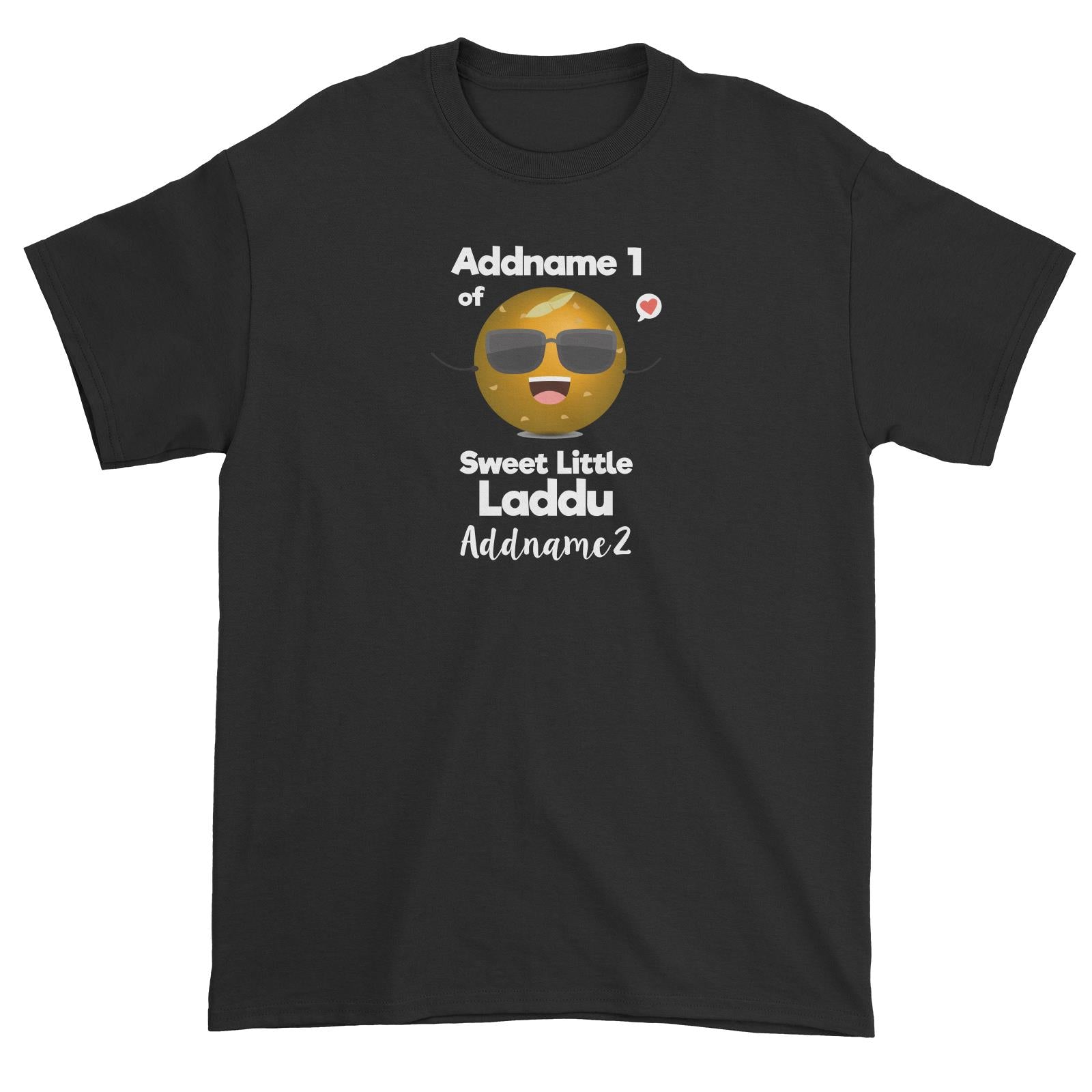 Addname 1 of Sweet Little Laddu Addname 2 Unisex T-Shirt