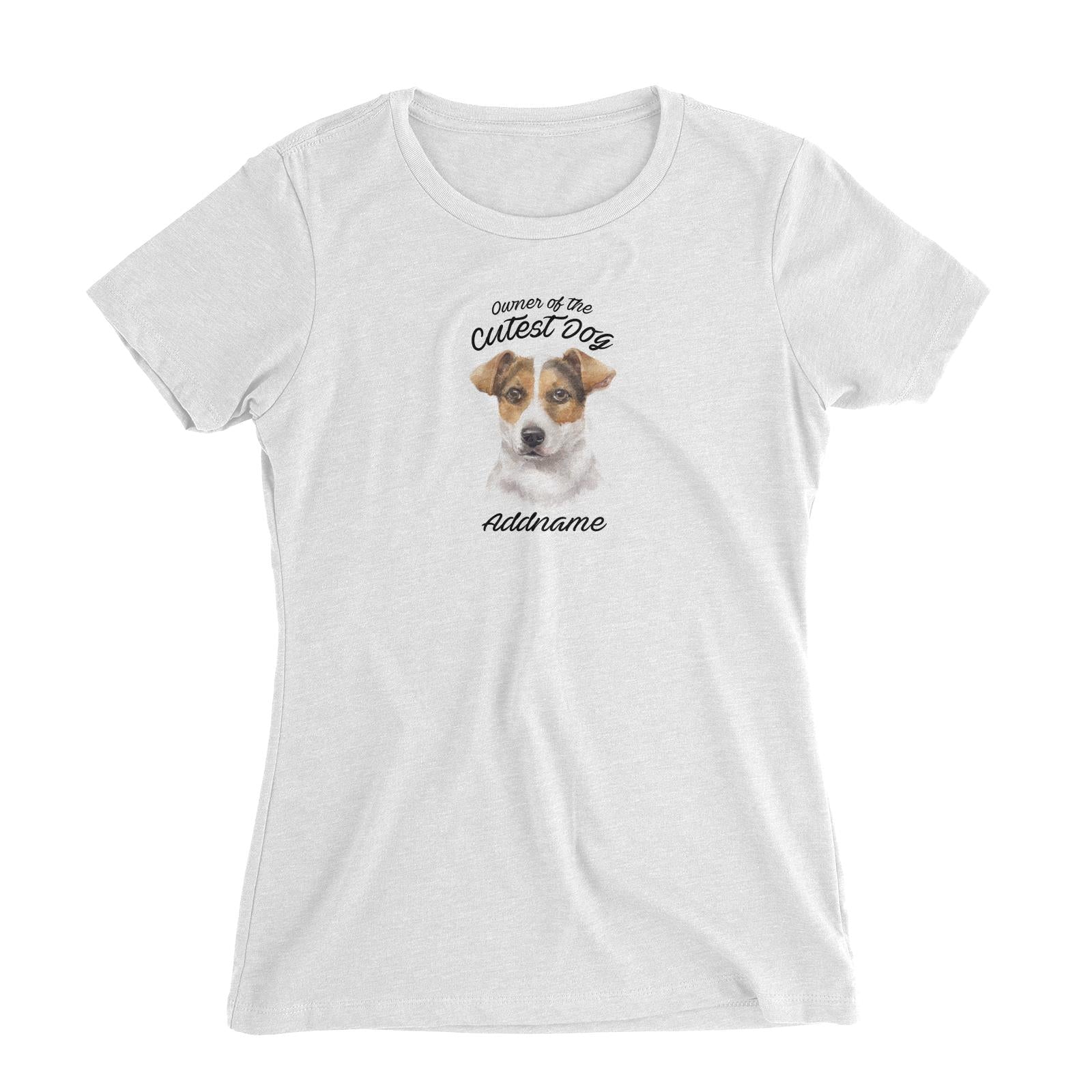 Watercolor Dog Owner Of The Cutest Dog Jack Russell Short Hair Addname Women's Slim Fit T-Shirt