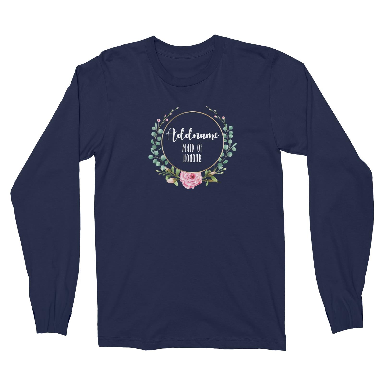 Bridesmaid Floral Modern Pink Flowers With Circle Maid Of Honour Addname Long Sleeve Unisex T-Shirt