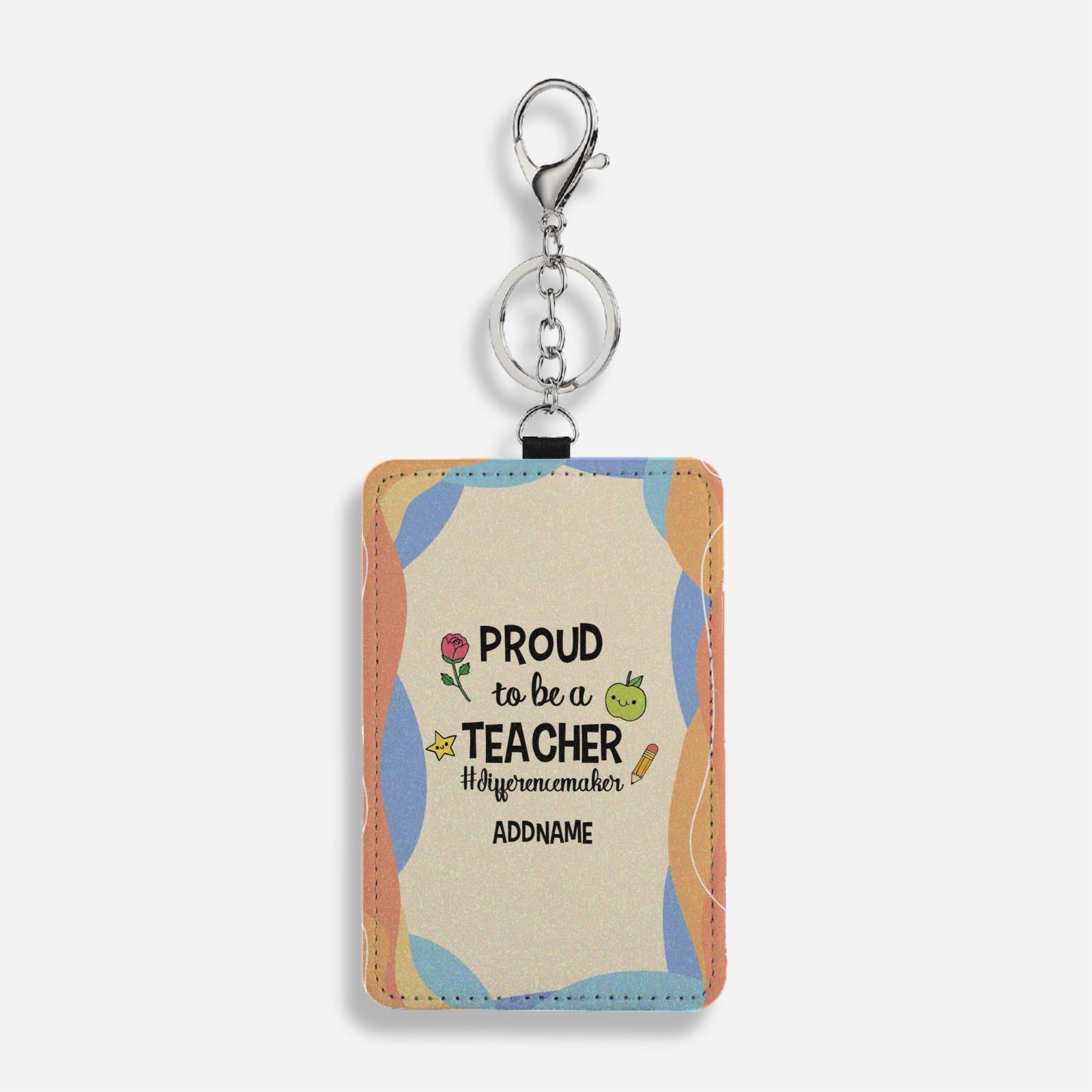 Doodle Series - Proud To Be A Teacher #Differencemaker Cardholder Keychain