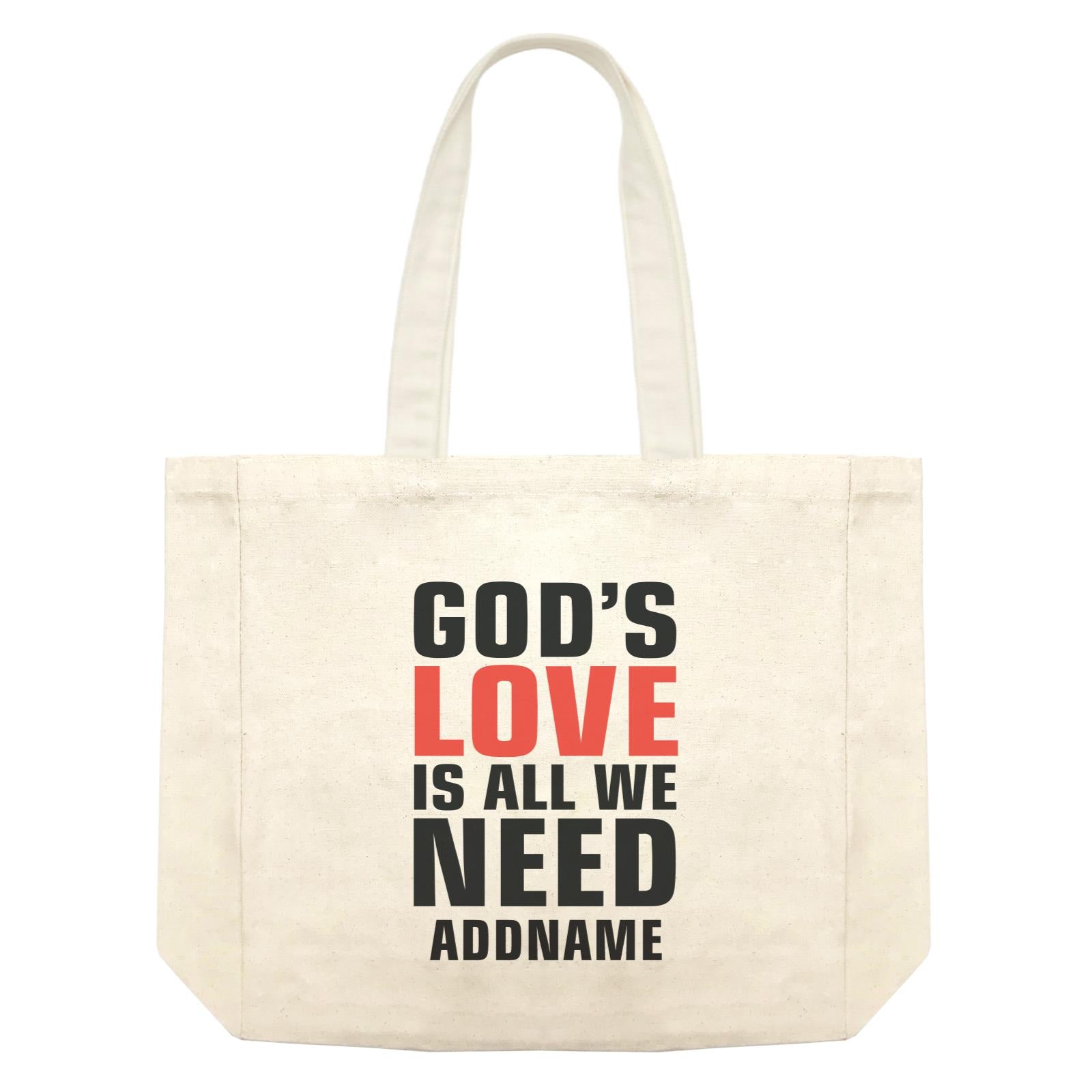 Inspiration Quotes God's Love Is All We Need Addname Shopping Bag