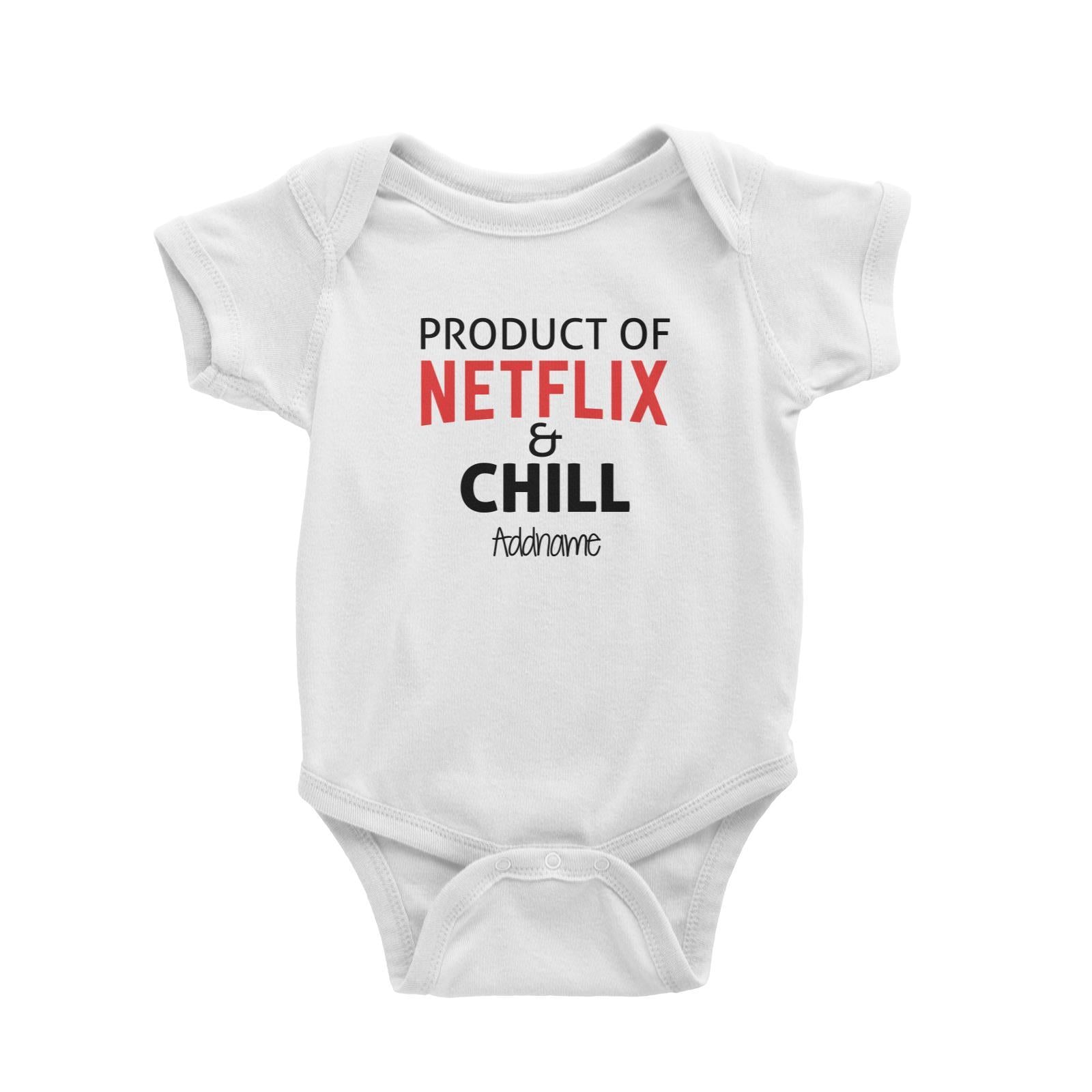 Product of Netflix and Chill Addname Baby Romper