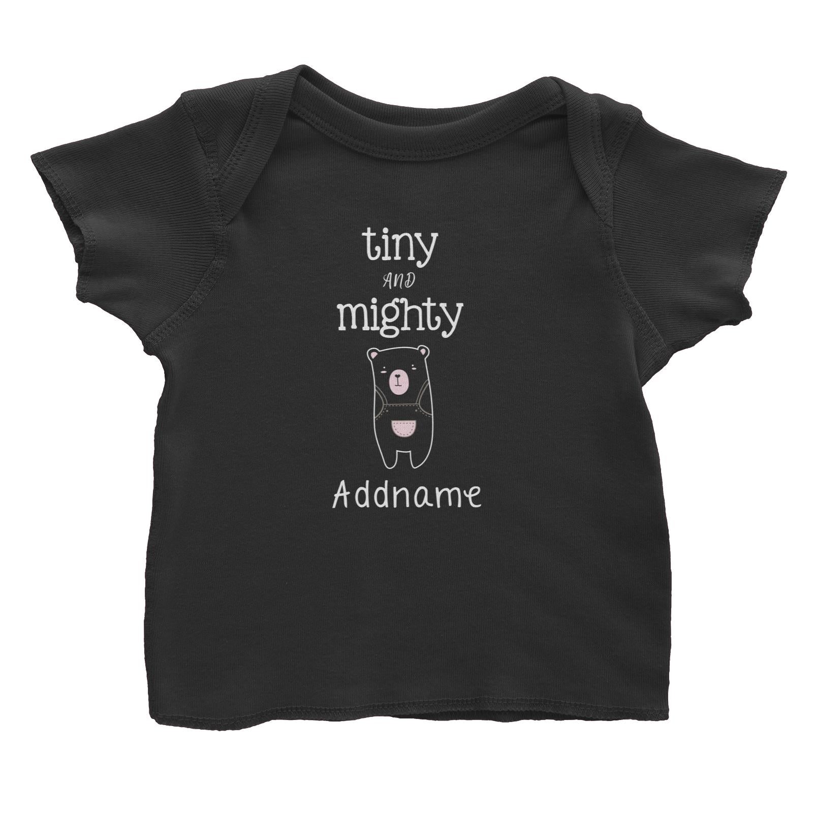 Cute Animals and Friends Series 2 Bear Tiny And Mighty Addname Baby T-Shirt