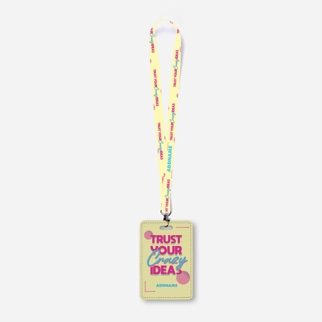 Be Confident Series Lanyard With Cardholder - Trust Your Crazy Idea - Yellow