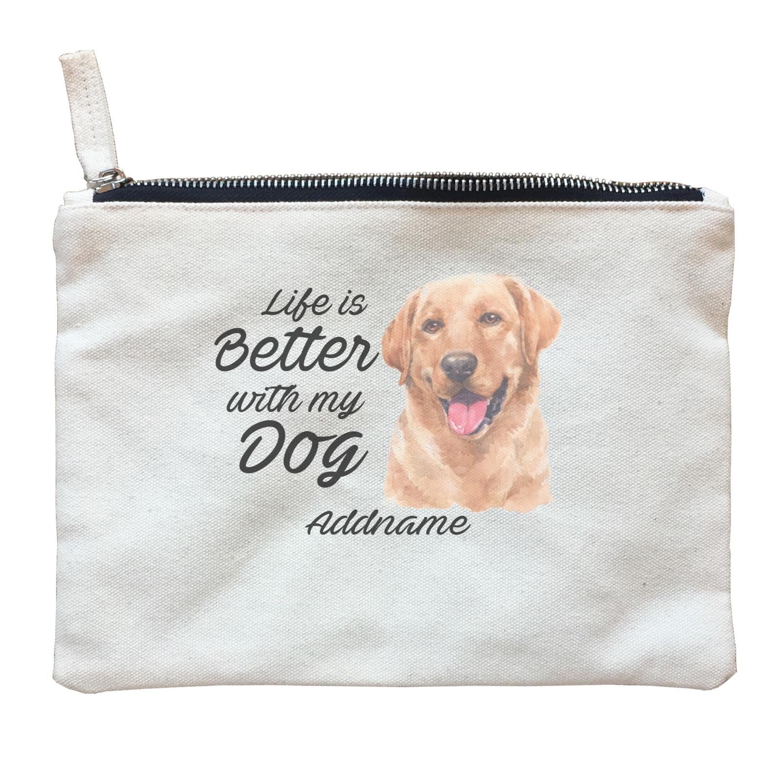 Watercolor Life is Better With My Dog Labrador Brown Addname Zipper Pouch