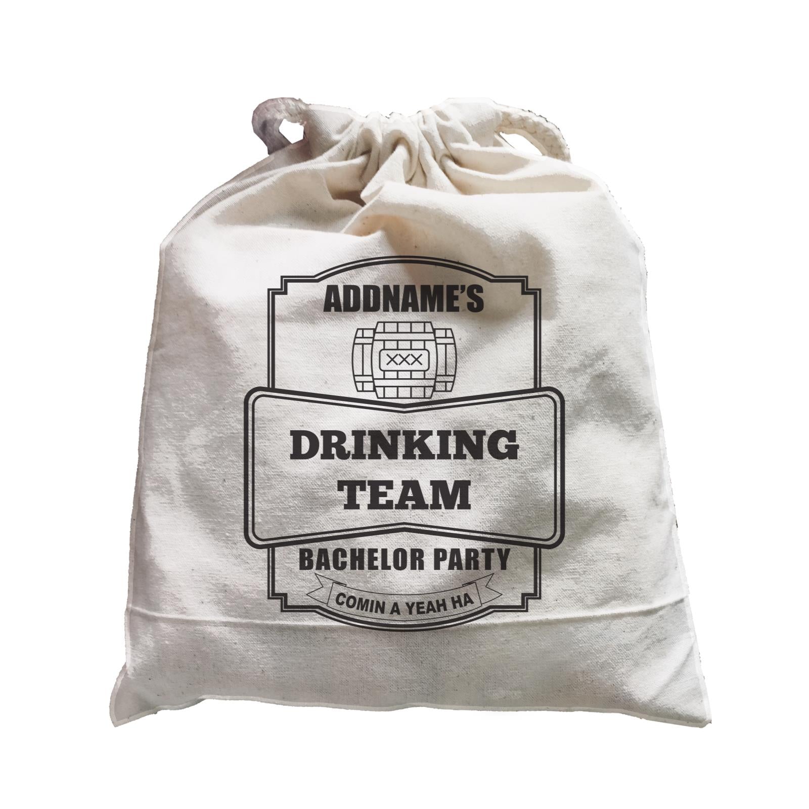 Addname Drinking Team In Bachelor Party Satchel