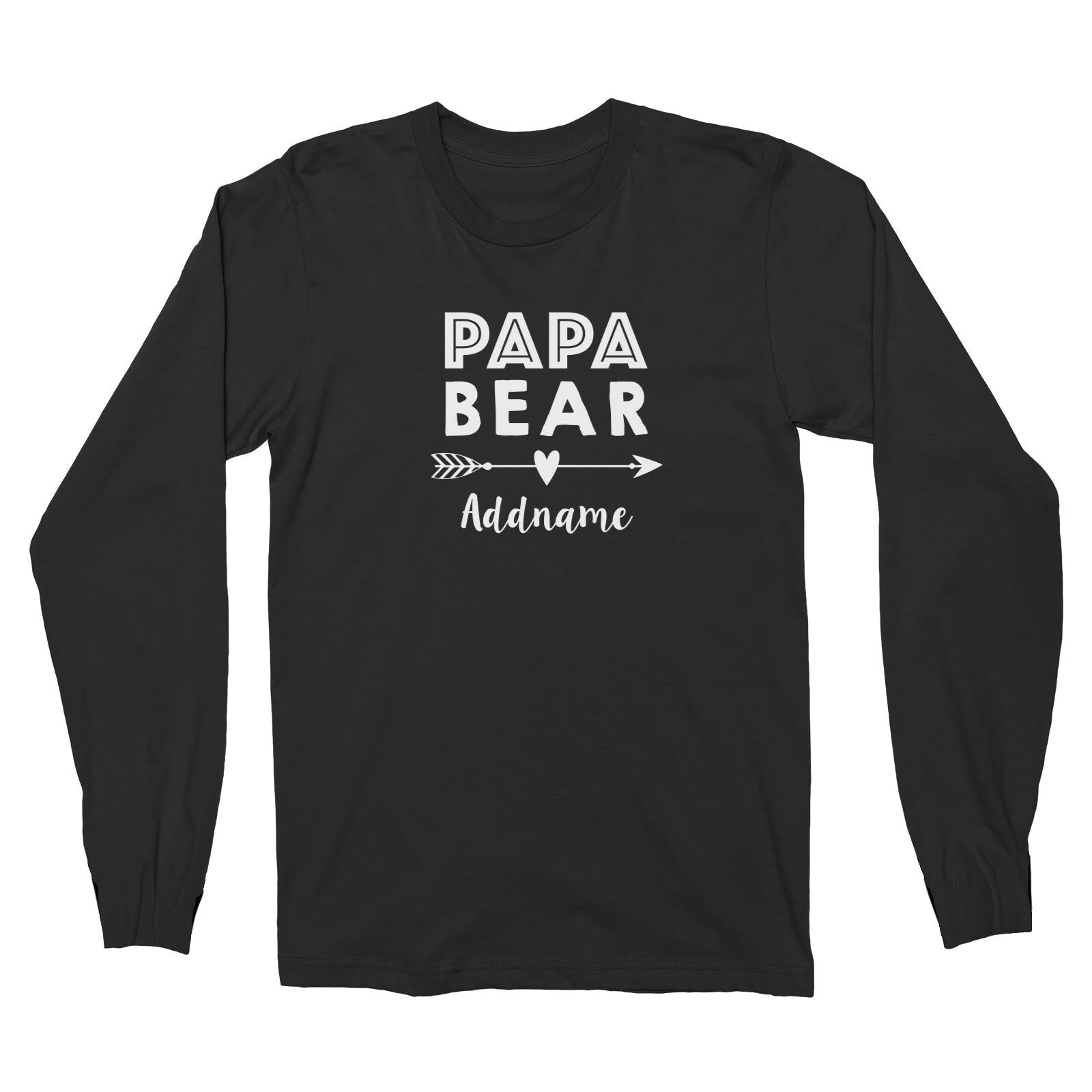 Papa Bear Addname Long Sleeve Unisex T-Shirt  Matching Family Personalizable Designs