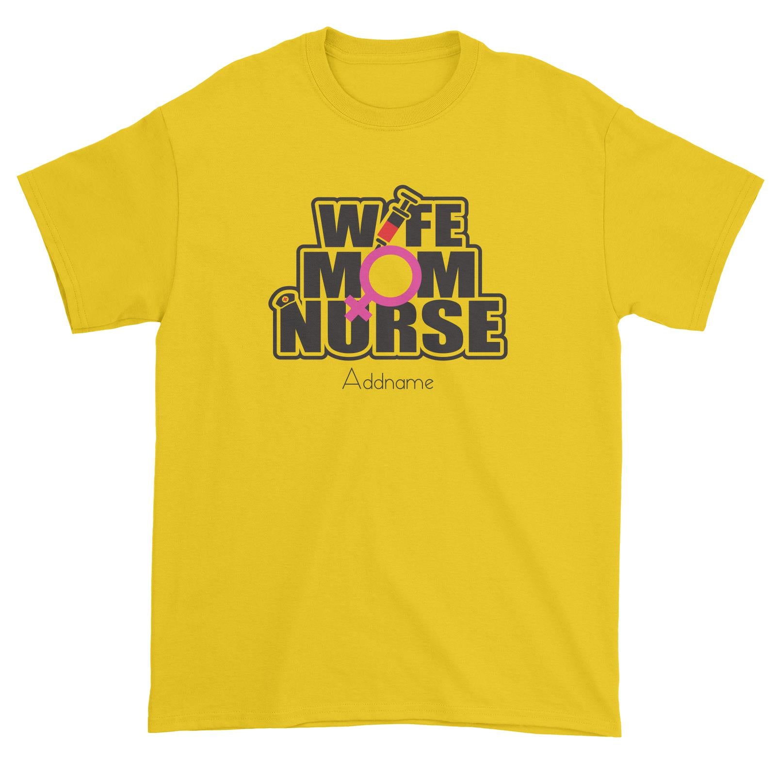 Wife, Mom, Nurse Unisex T-Shirt