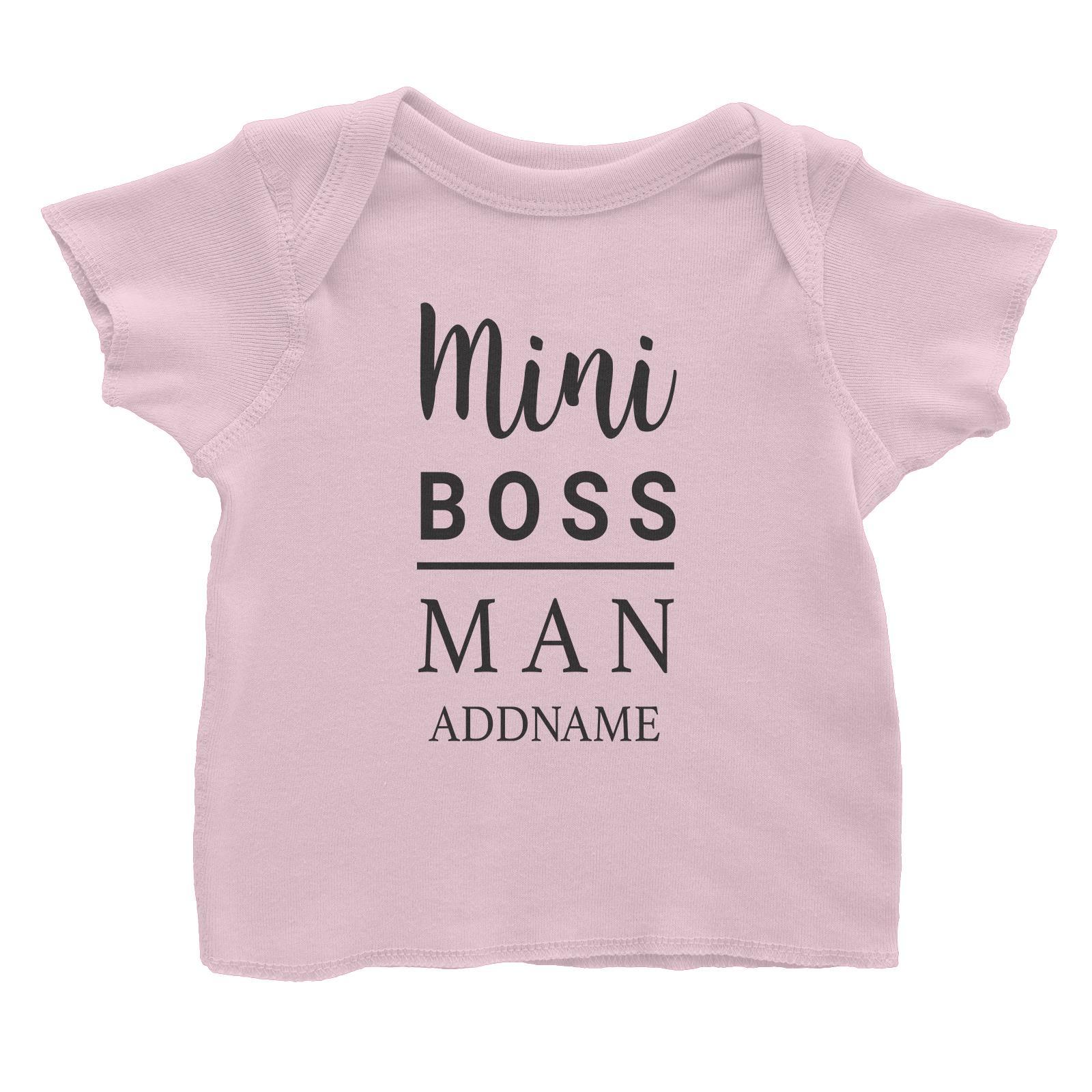 Mini Boss Man Addname Baby T-Shirt  Matching Family Personalizable Designs
