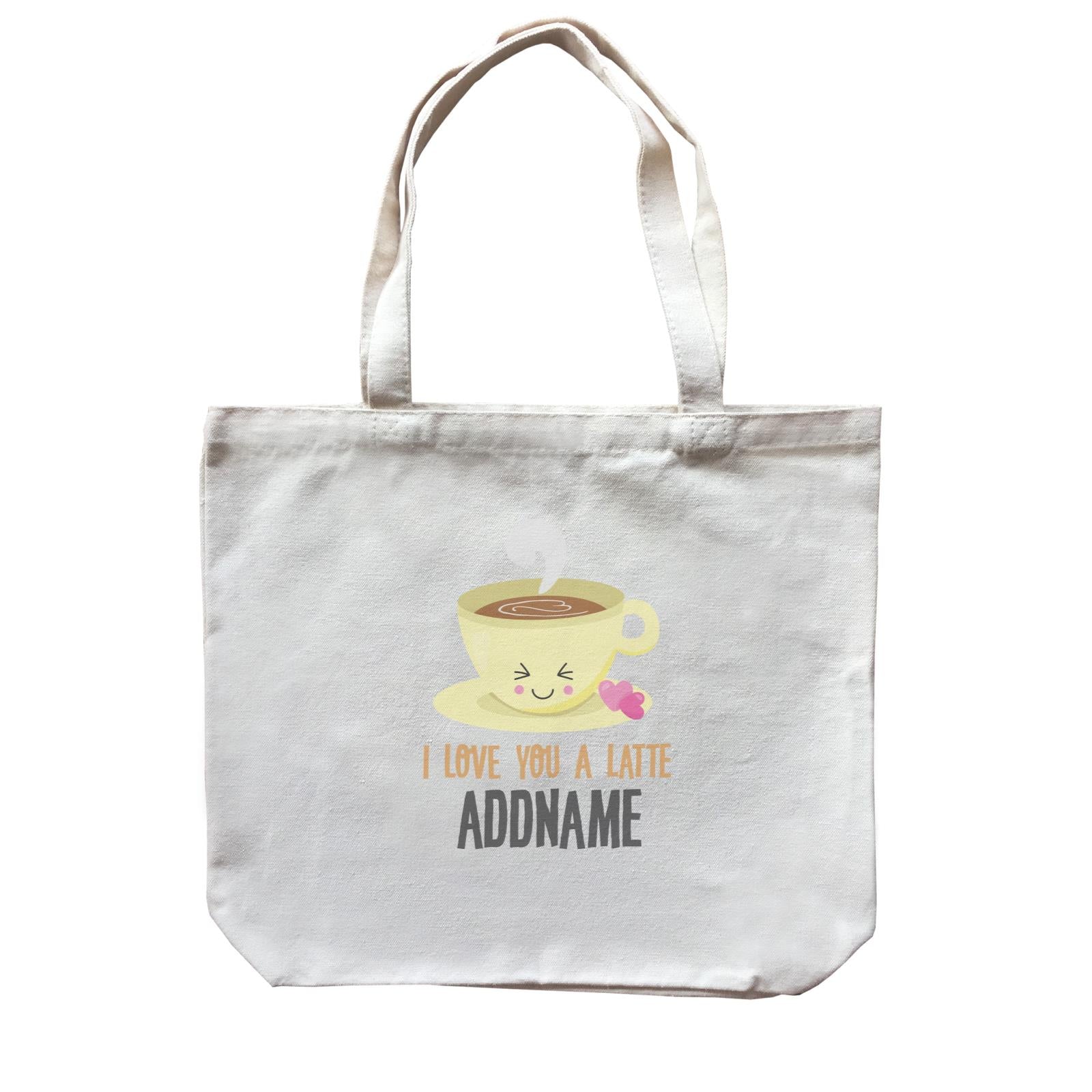 Love Food Puns I Love You A Latte Addname Canvas Bag