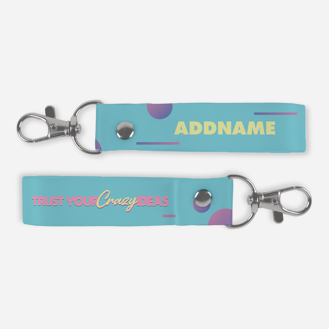 Be Confident Series Keychain Lanyard - Trust Your Crazy Idea - Cyan