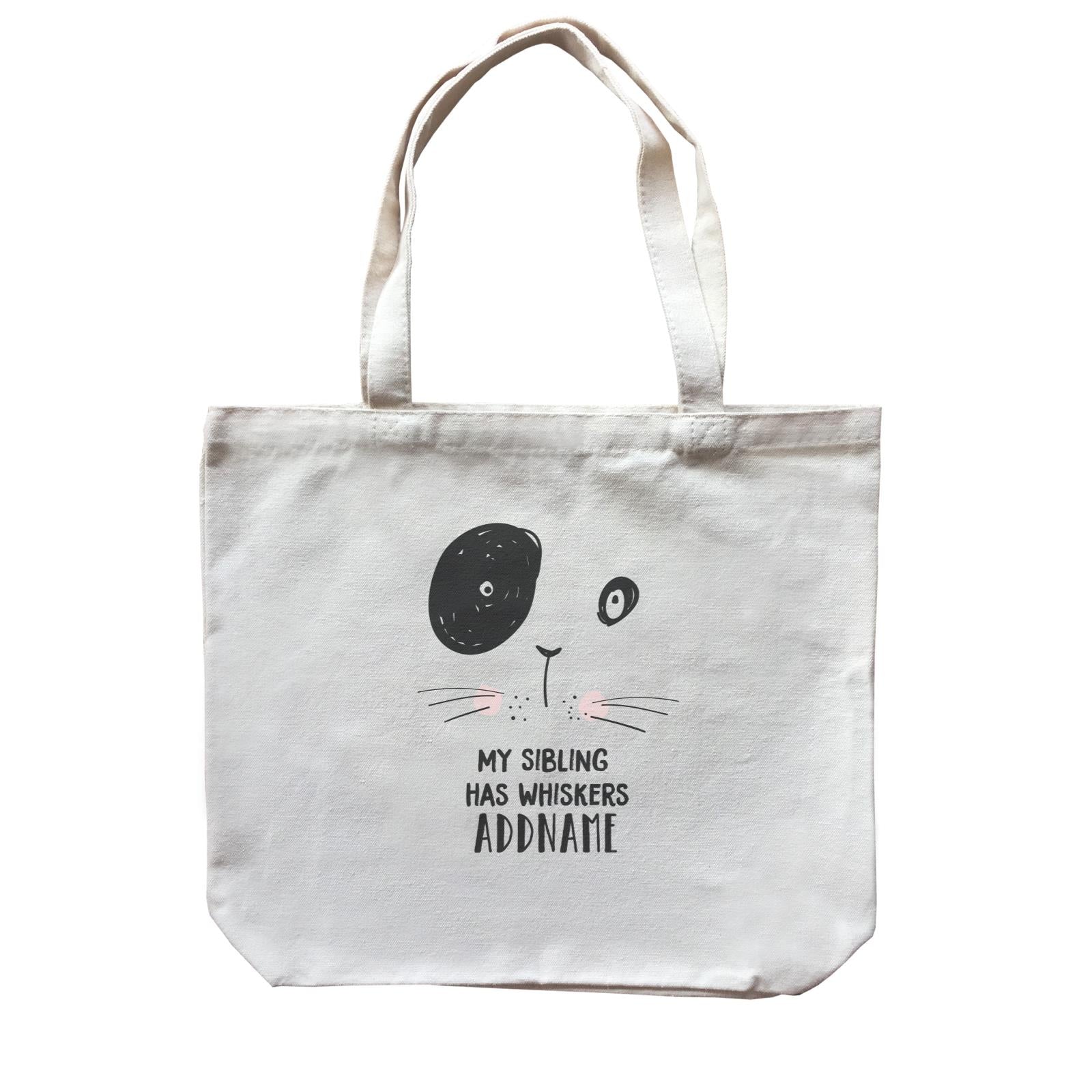 Cool Vibrant Series My Sibling has Whiskers Addname Canvas Bag