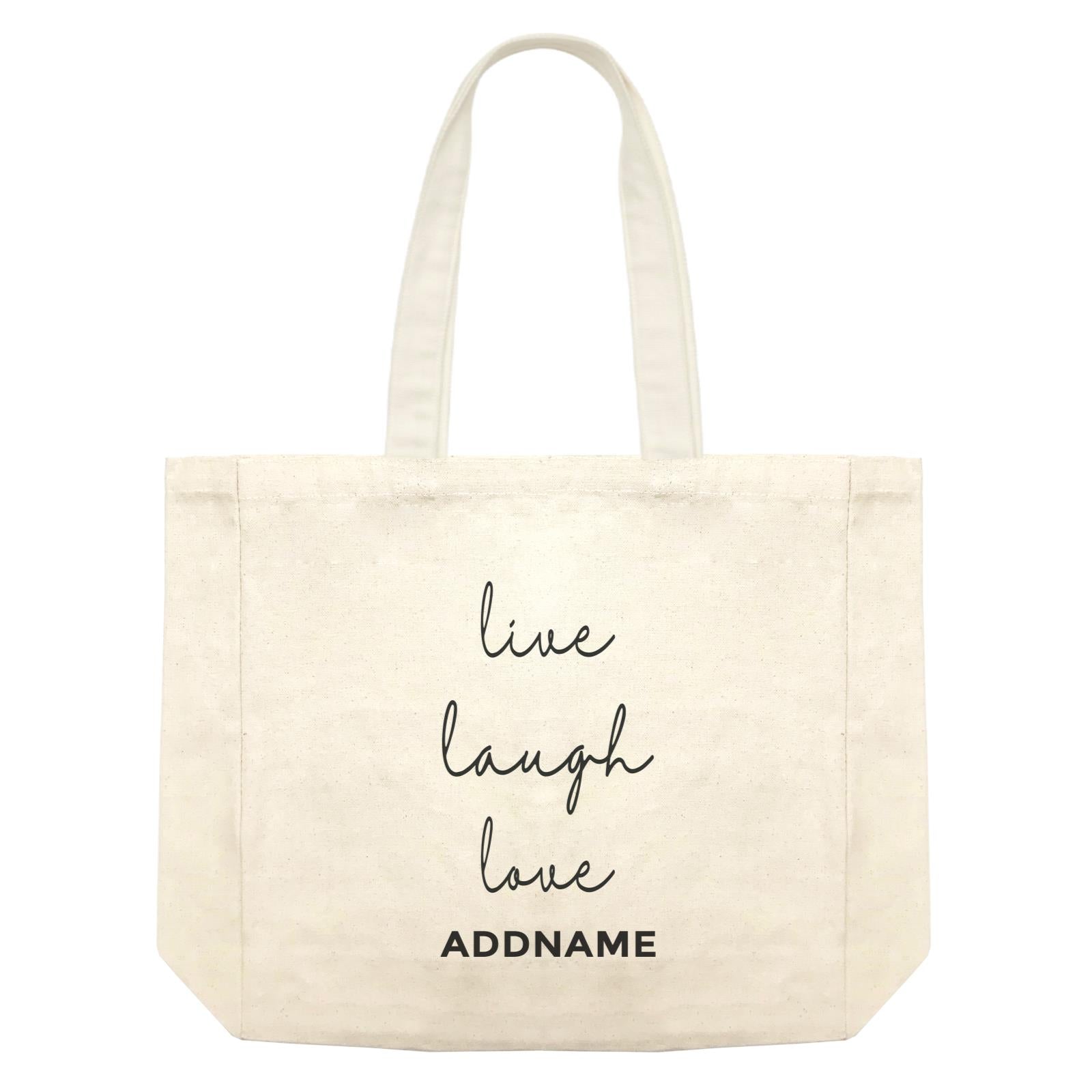 Inspiration Quotes Live Laugh Love Addname Shopping Bag