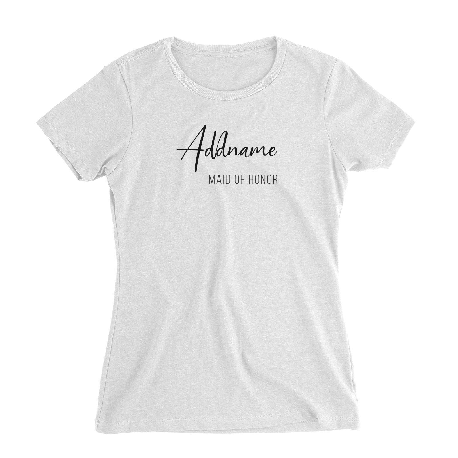 Bridesmaid Calligraphy Addname Modern Maid Of Honour Women Slim Fit T-Shirt