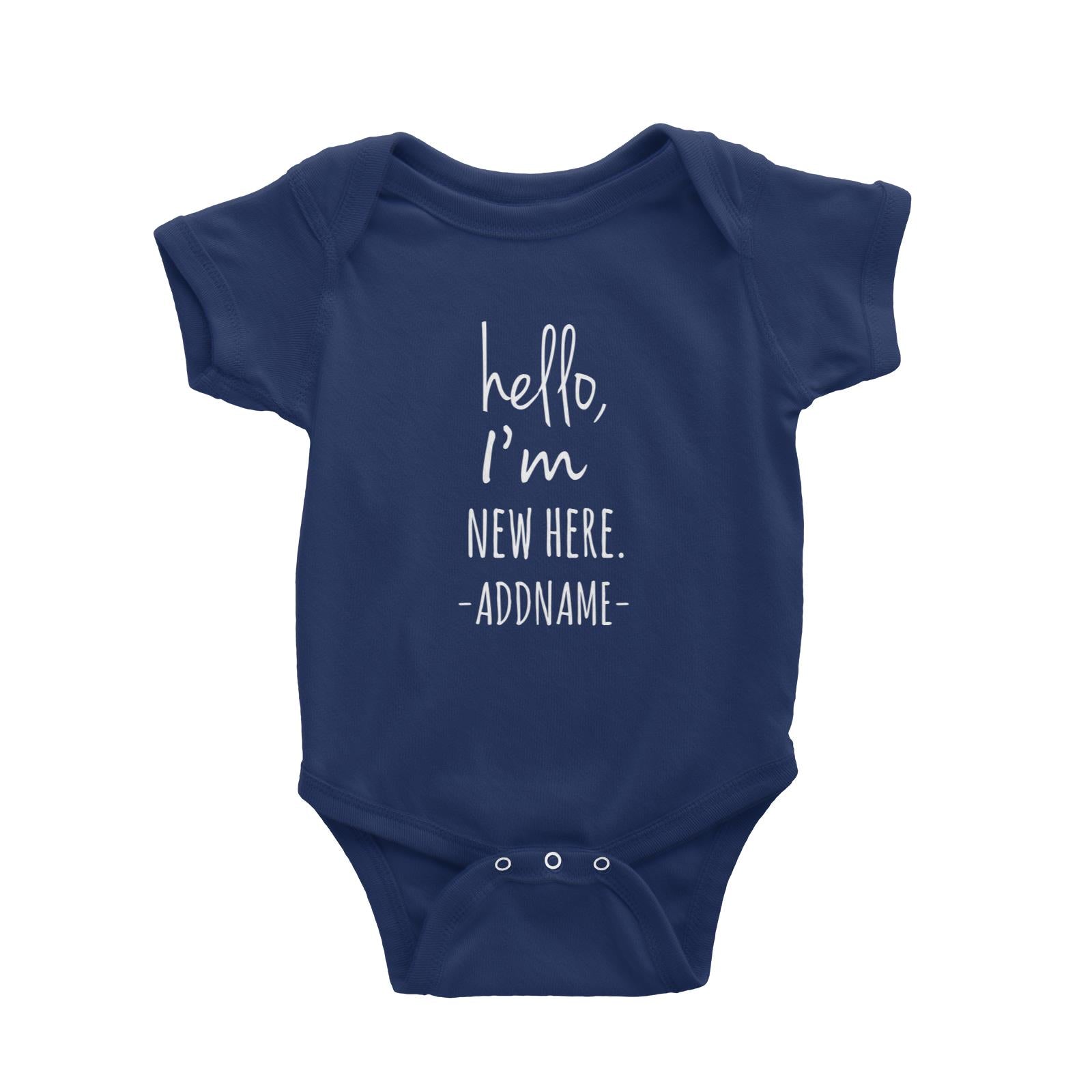 Hello I'm New Here Addname Baby Romper Personalizable Designs Basic Newborn