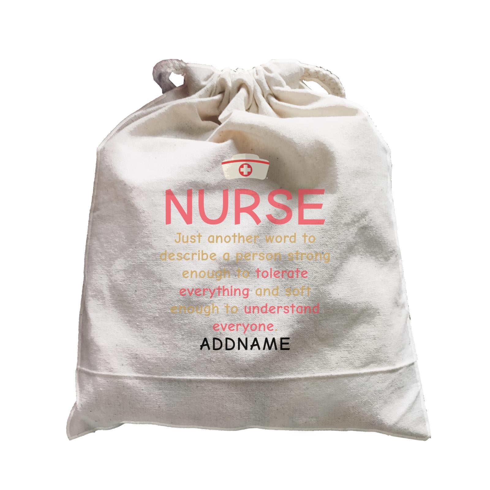 Nurse Quotes Just Another Word To Describe A Person Strong Addname Satchel