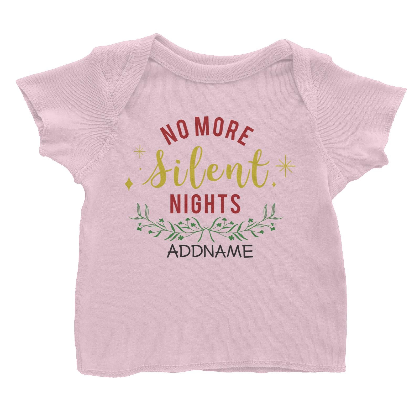 Xmas No More Silent Nights Baby T-Shirt