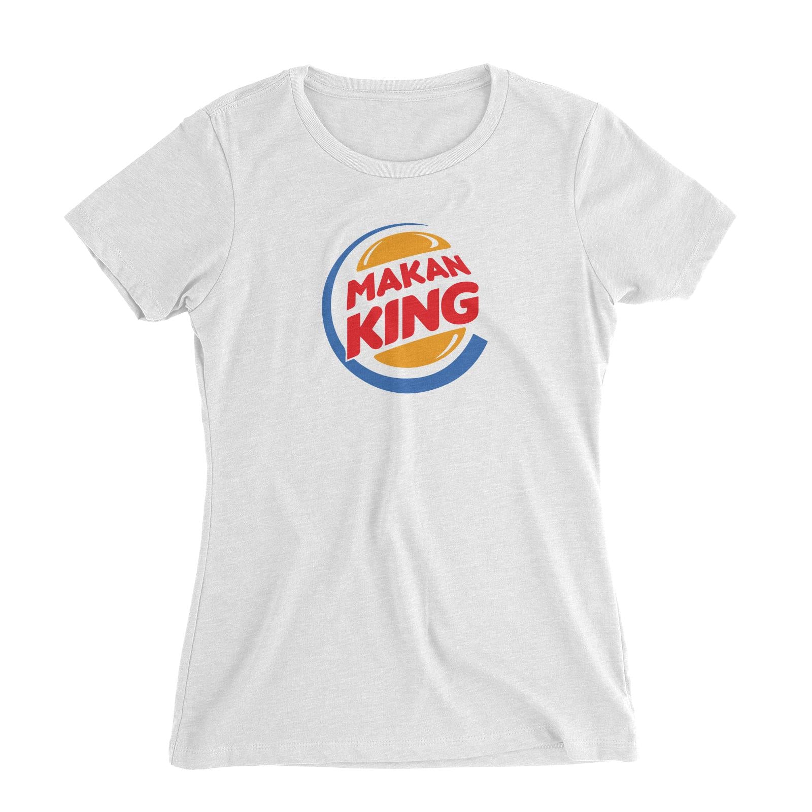 Slang Statement Makan King Women's Slim Fit T-Shirt