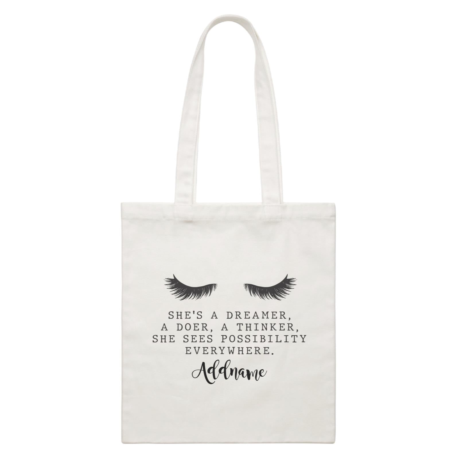 Make Up Quotes She's A Dreamer A Doer A Thinker Addname White Canvas Bag