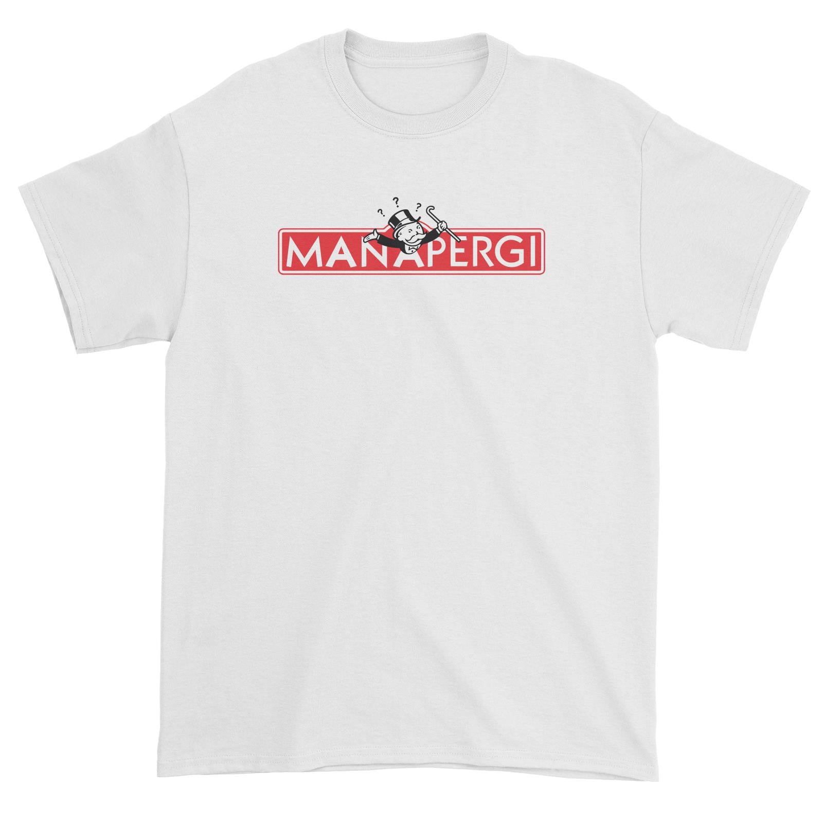 Slang Statement Manapergi Unisex T-Shirt