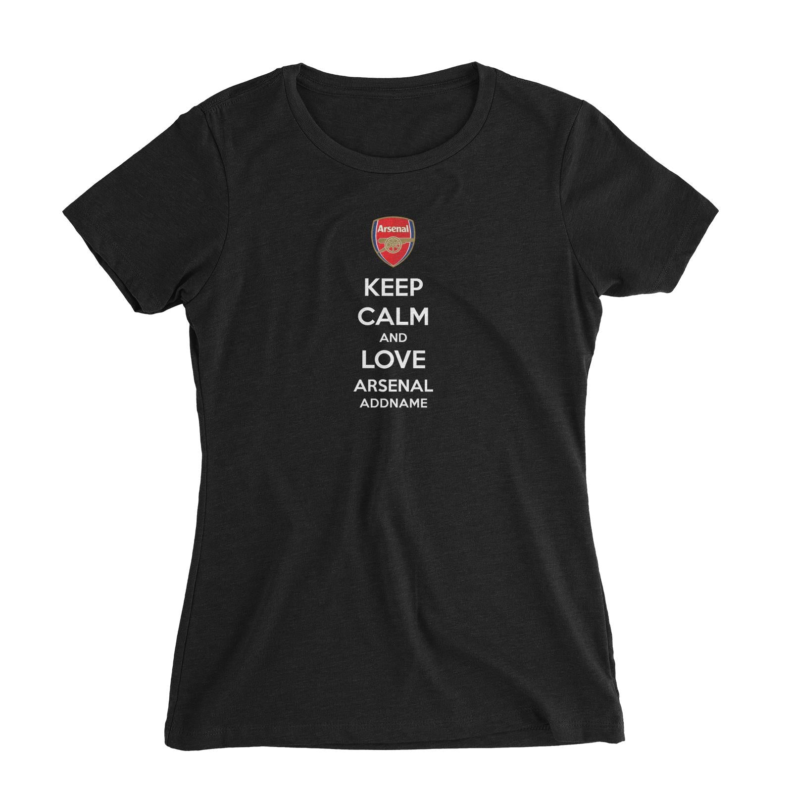 Arsenal Football Keep Calm And Love Series Addname Women Slim Fit T-Shirt